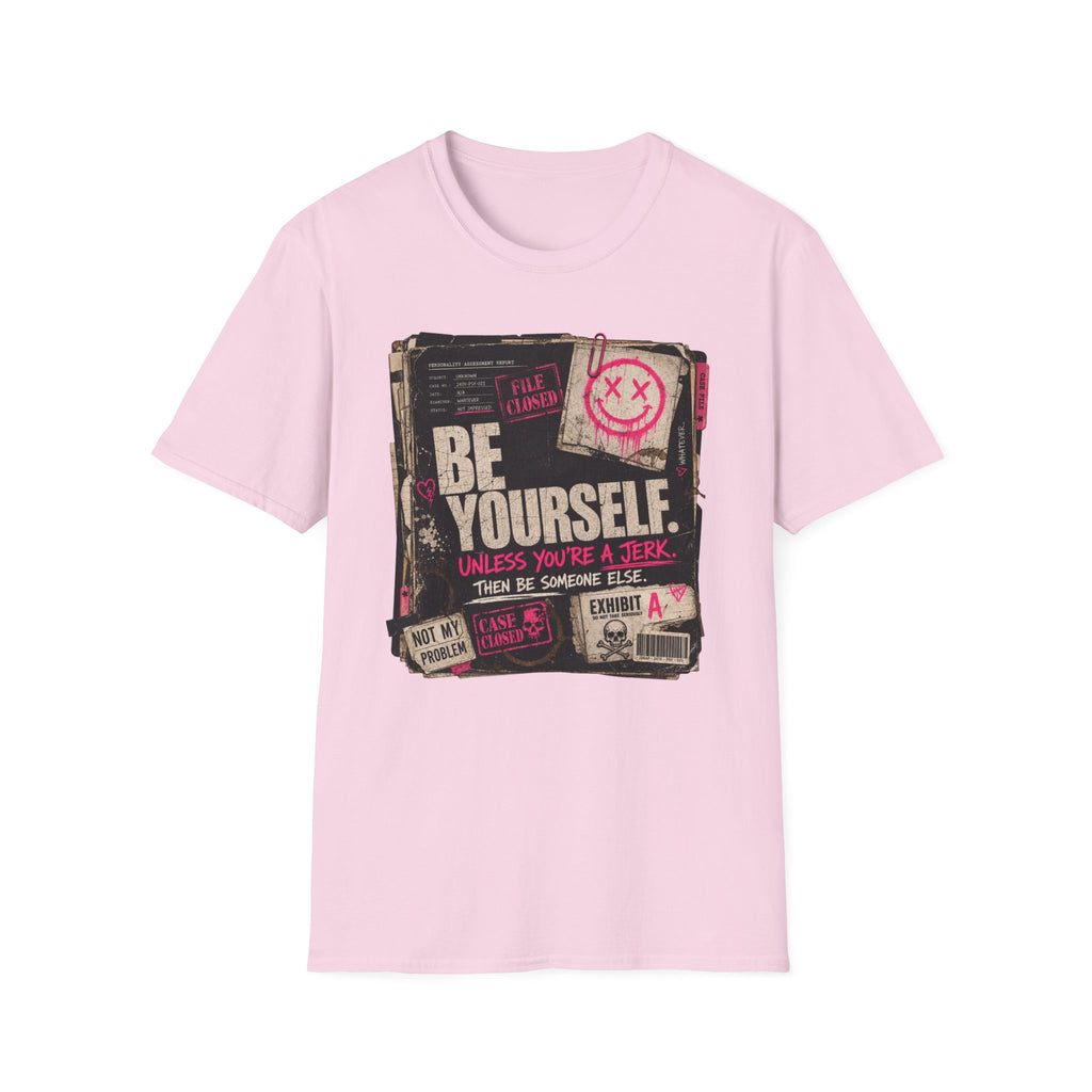 T‑Shirt — 'Be Yourself' Vintage Grunge Graphic Tee (Be Yourself, Unless You’re a Jerk)