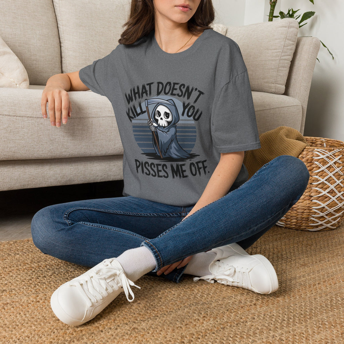 T-Shirt — "What Doesn't Kill You Pisses Me Off" Grim Reaper Graphic Tee