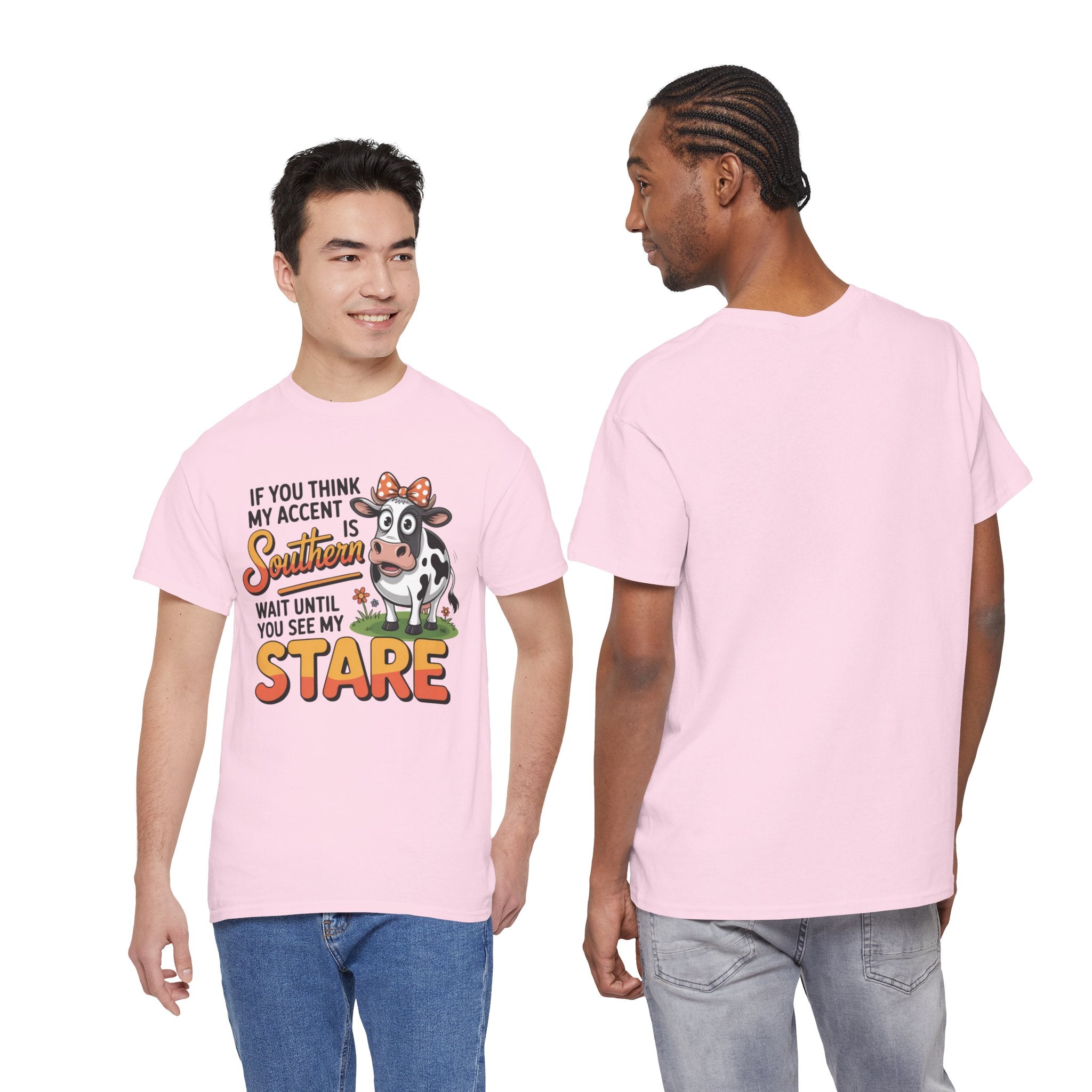 Southern Cow Graphic Tee — "If You Think My Accent Is Southern Wait Until You See My Stare"