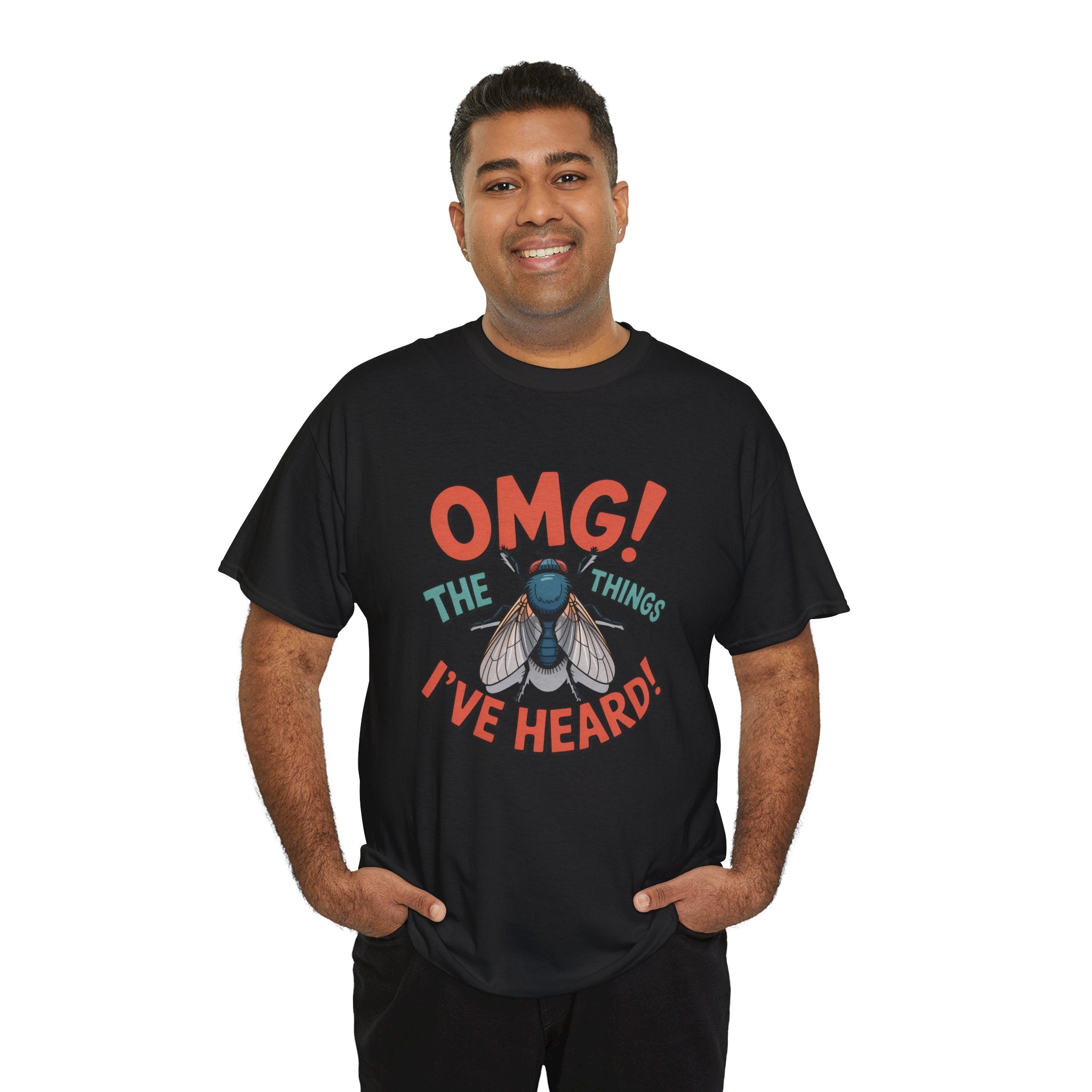 Fly Graphic Tee — "OMG! The Things I've Heard" Funny Insect T-Shirt