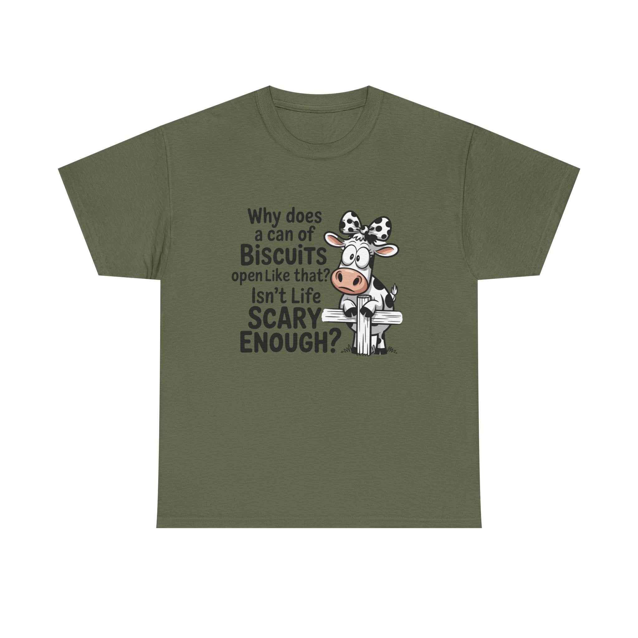 Funny Cow T‑Shirt — "Why does a can of biscuits open like that? Isn't life scary enough?"