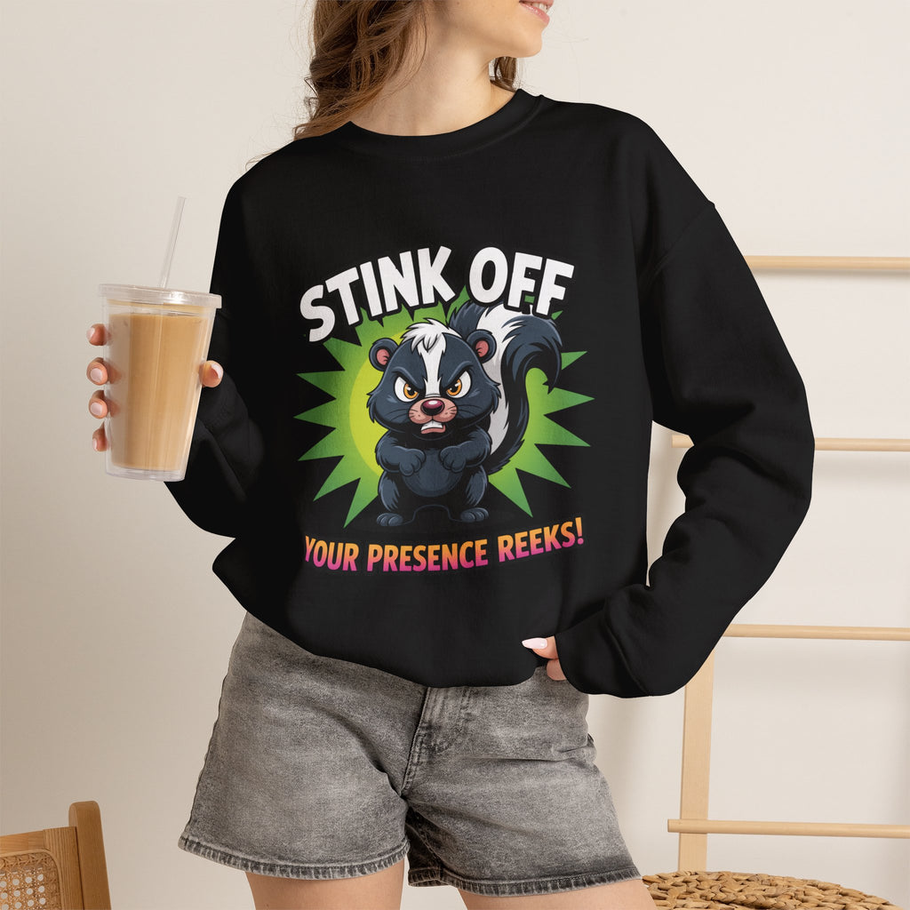Stink Off Skunk Crewneck Sweatshirt — Funny 'Your Presence Reeks!' Graphic