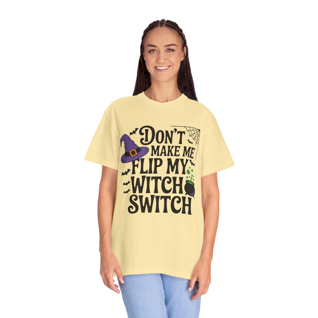 Halloween T-Shirt: "Don't Make Me Flip My Witch Switch" Graphic Tee
