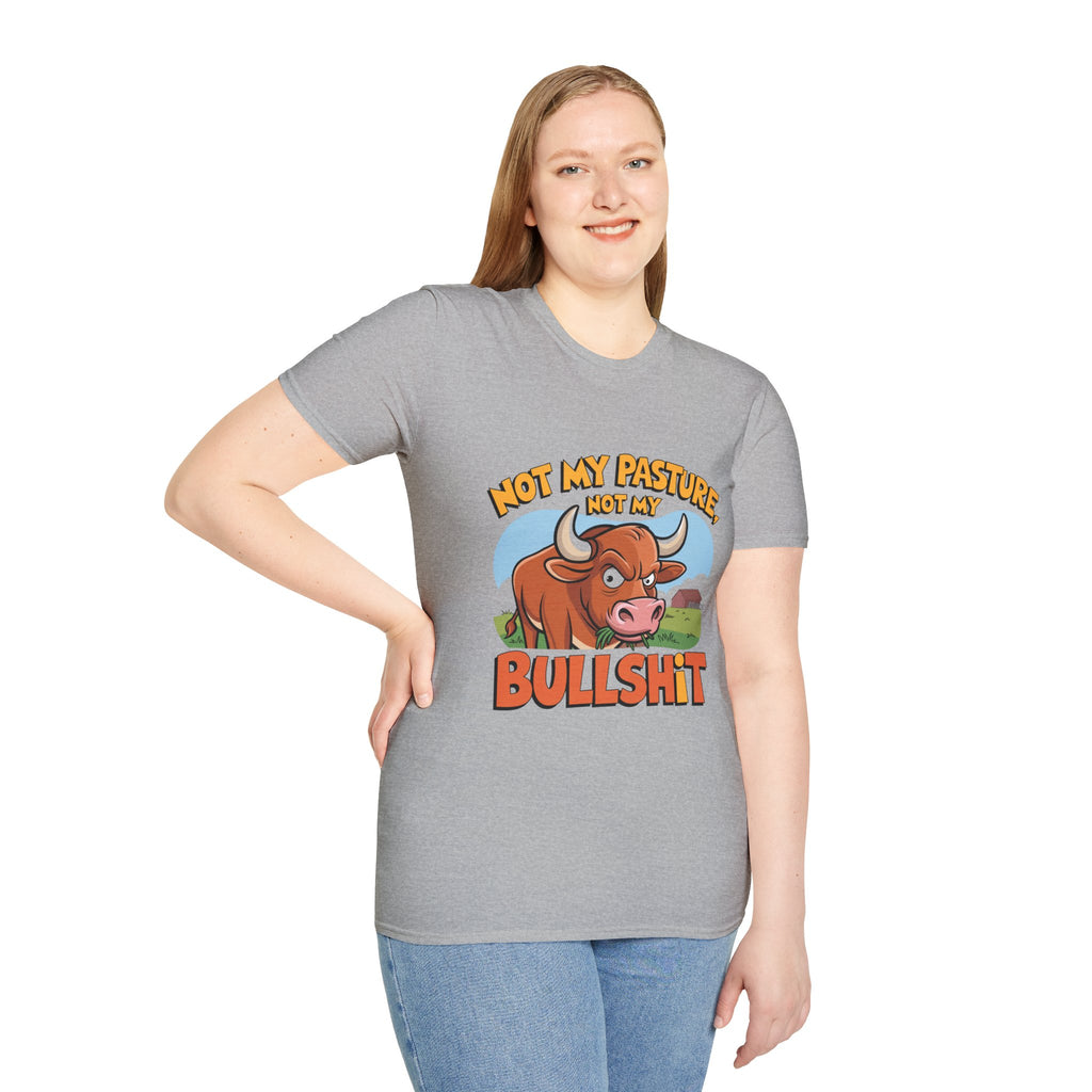Not My Pasture Not My Bullshit T-Shirt — Funny Cow Graphic Tee