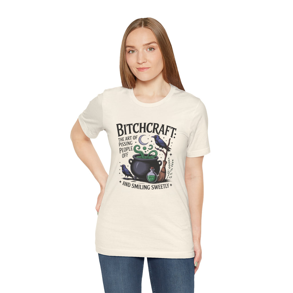 Bitchcraft Tee — "The Art of Pissing People Off and Smiling Sweetly" Witchy Graphic T‑Shirt