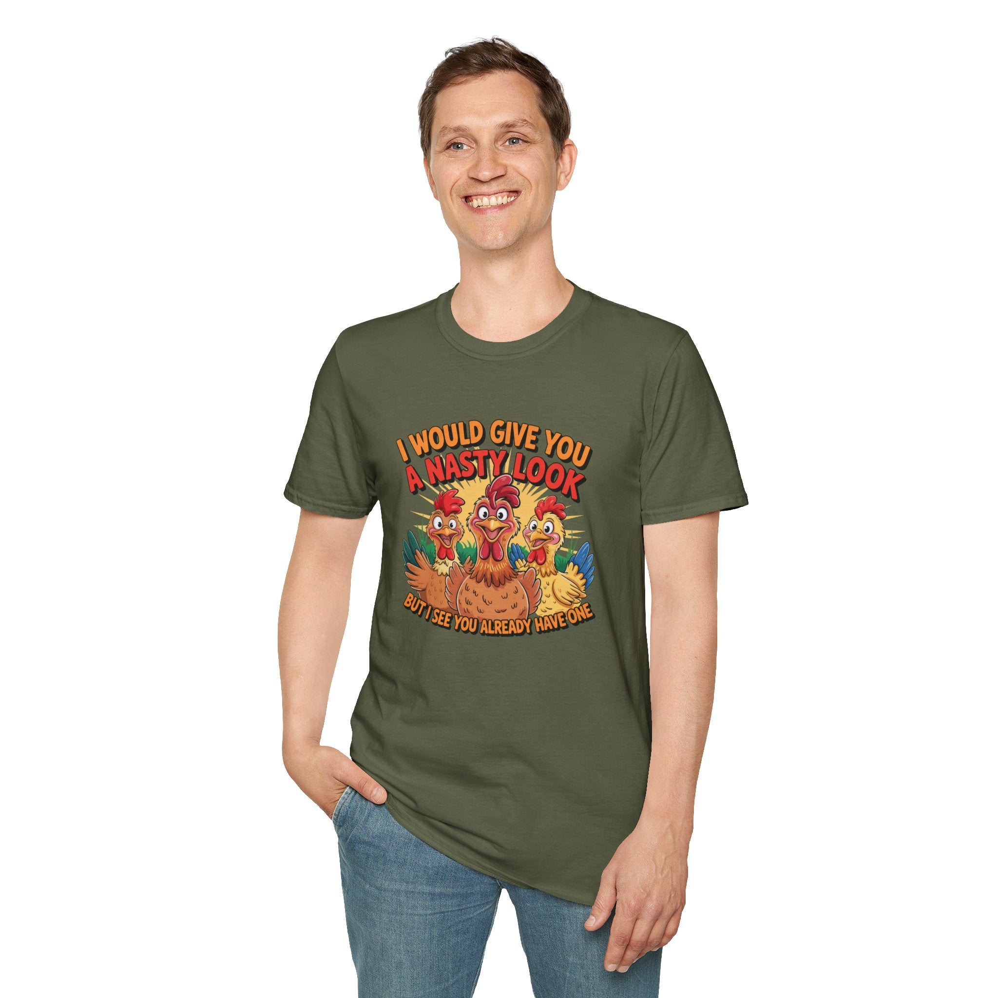 T-Shirt — "I Would Give You a Nasty Look" Funny Chicken Graphic Tee