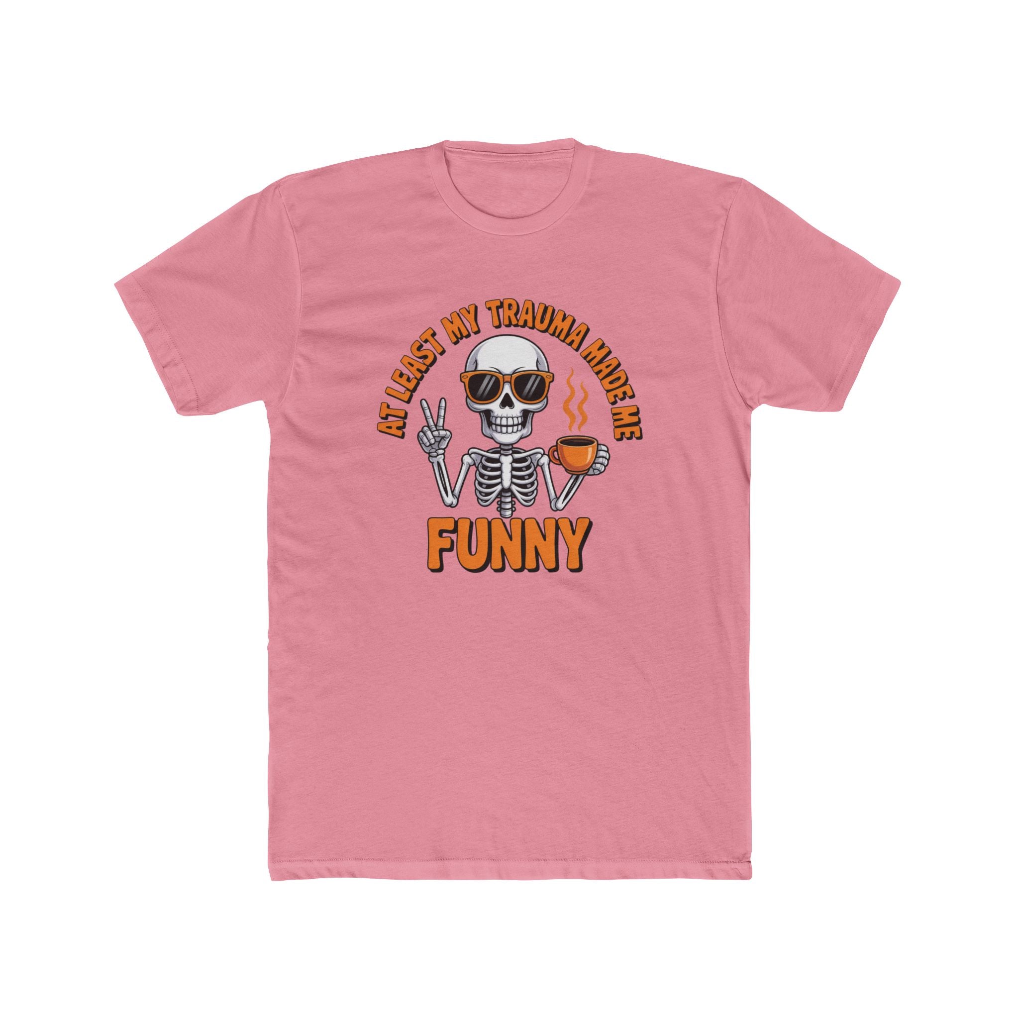 Funny Skeleton Graphic Tee — "All I Lost My Trauma Made Me Funny"