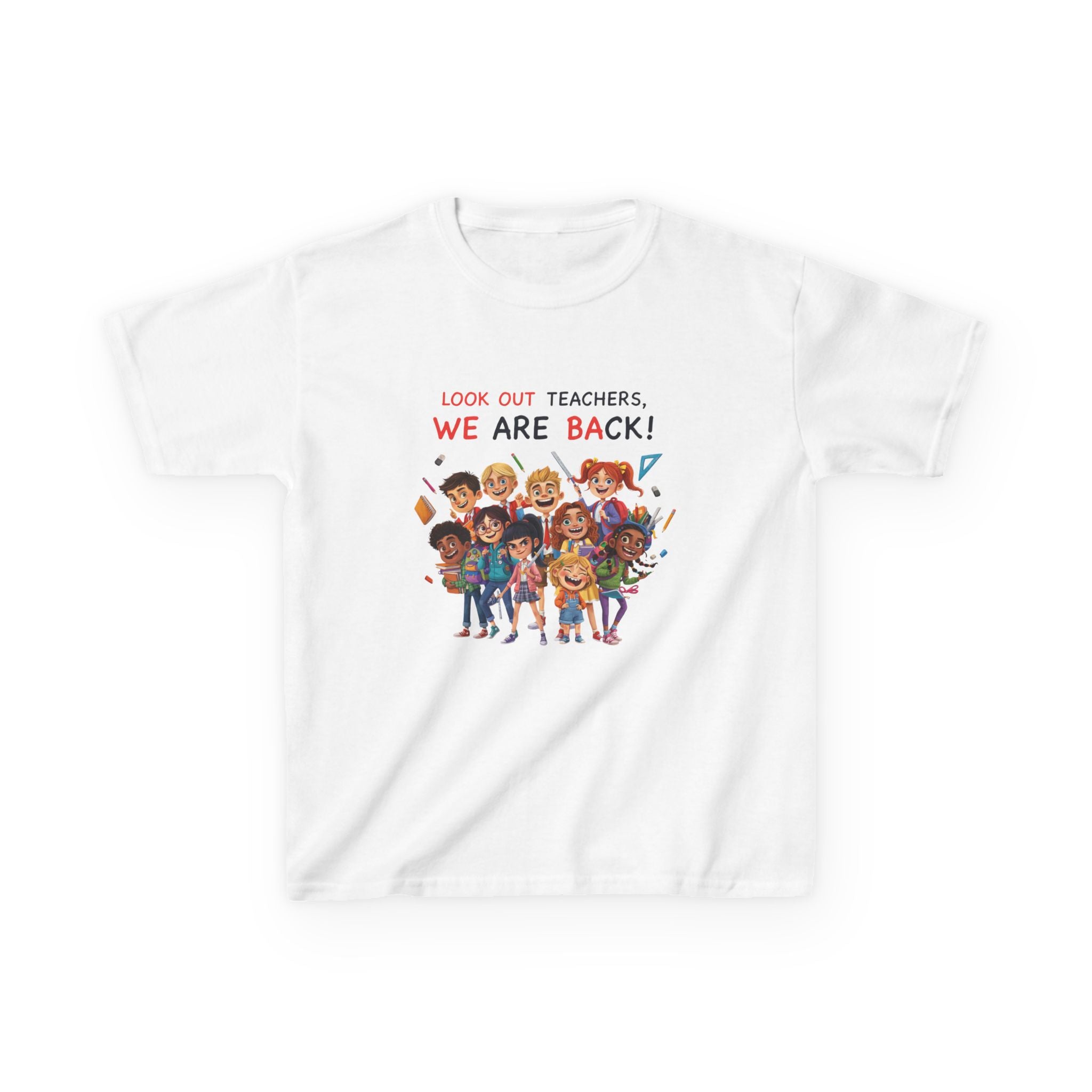 Kids T‑Shirt — "Look Out Teachers, We Are Back!" Back-to-School Graphic Tee