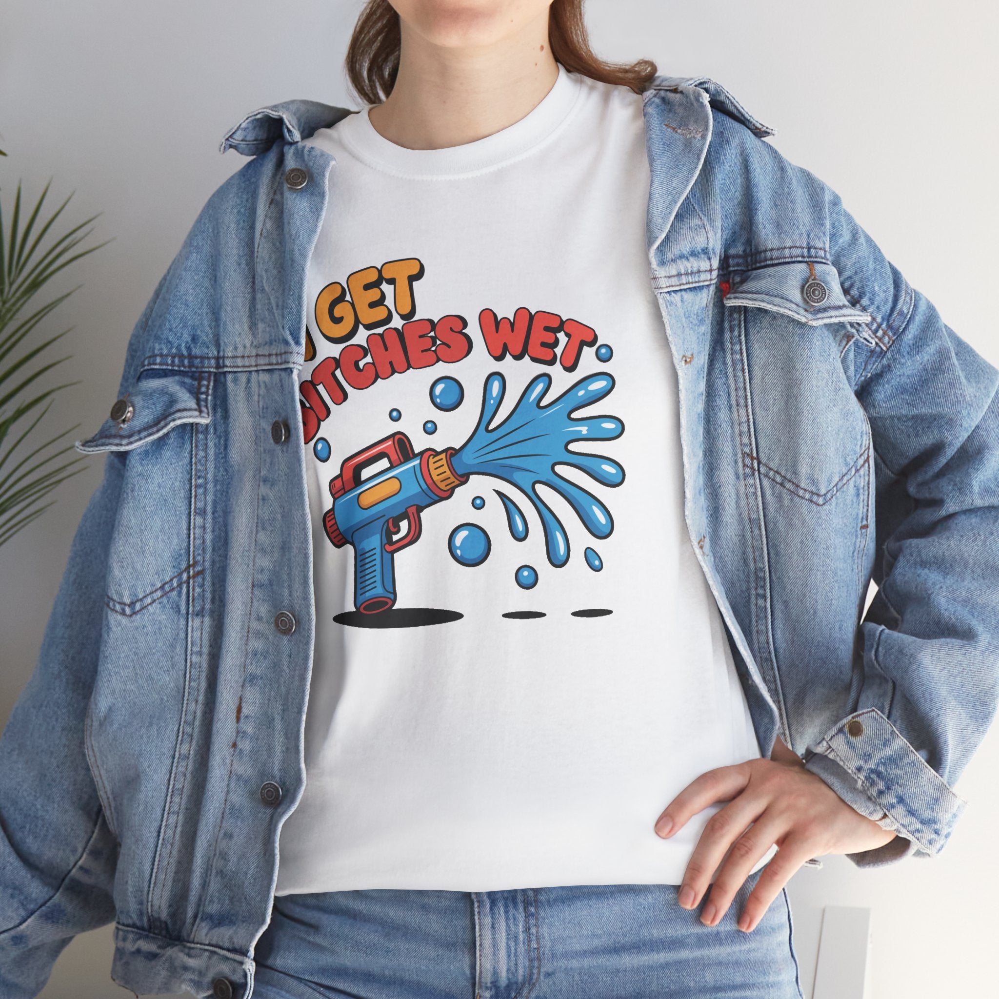 Water Gun Tee Adult Humor — "I Get Bitches Wet" Graphic Summer T-Shirt
