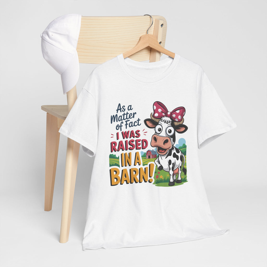 Raised in a Barn Cow Graphic Tee — Funny Farm Animal Shirt
