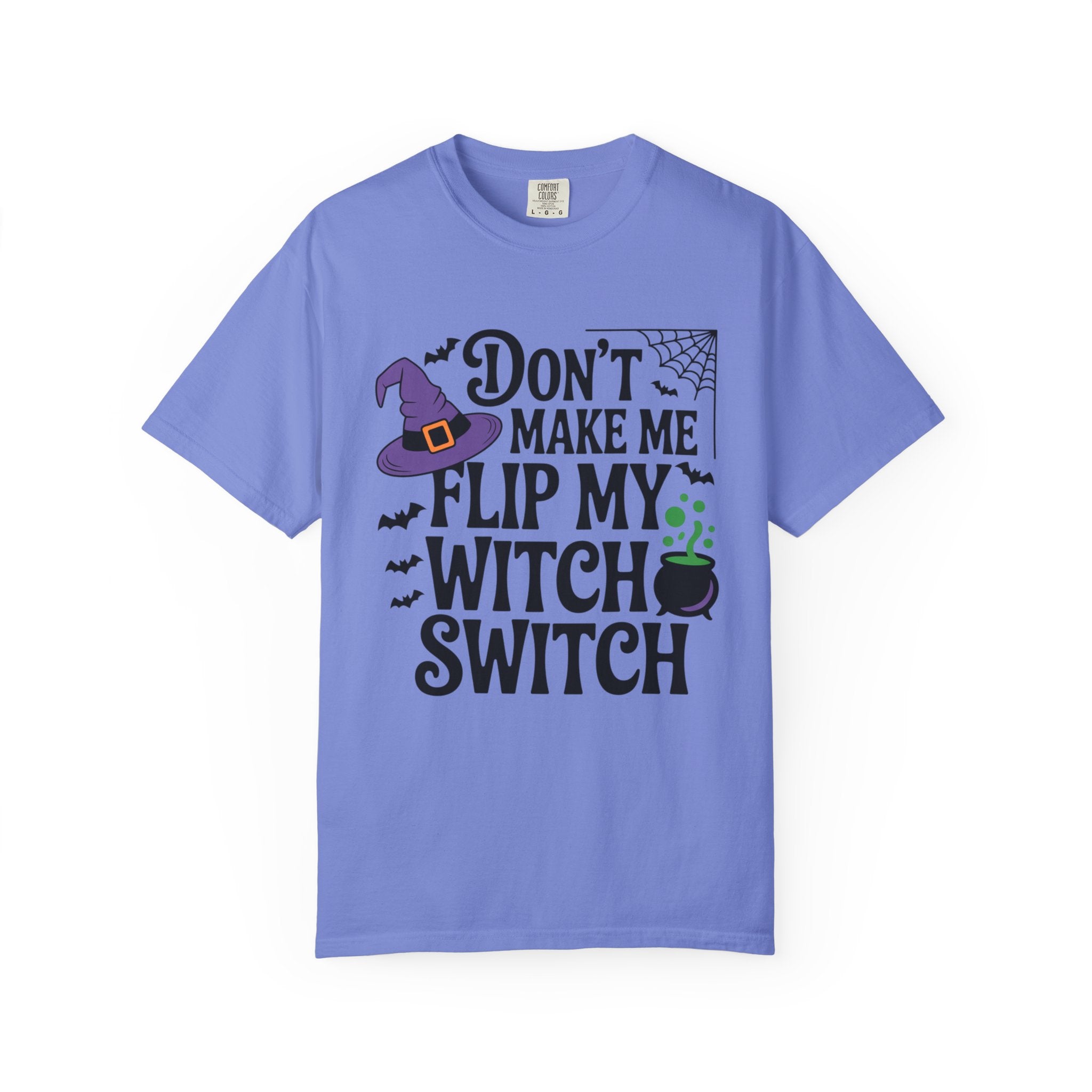 Halloween T-Shirt: "Don't Make Me Flip My Witch Switch" Graphic Tee