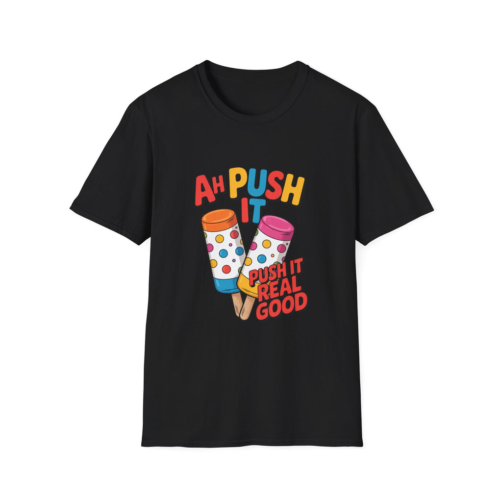 T-Shirt — “Ah Push It” Ice Cream Graphic Tee