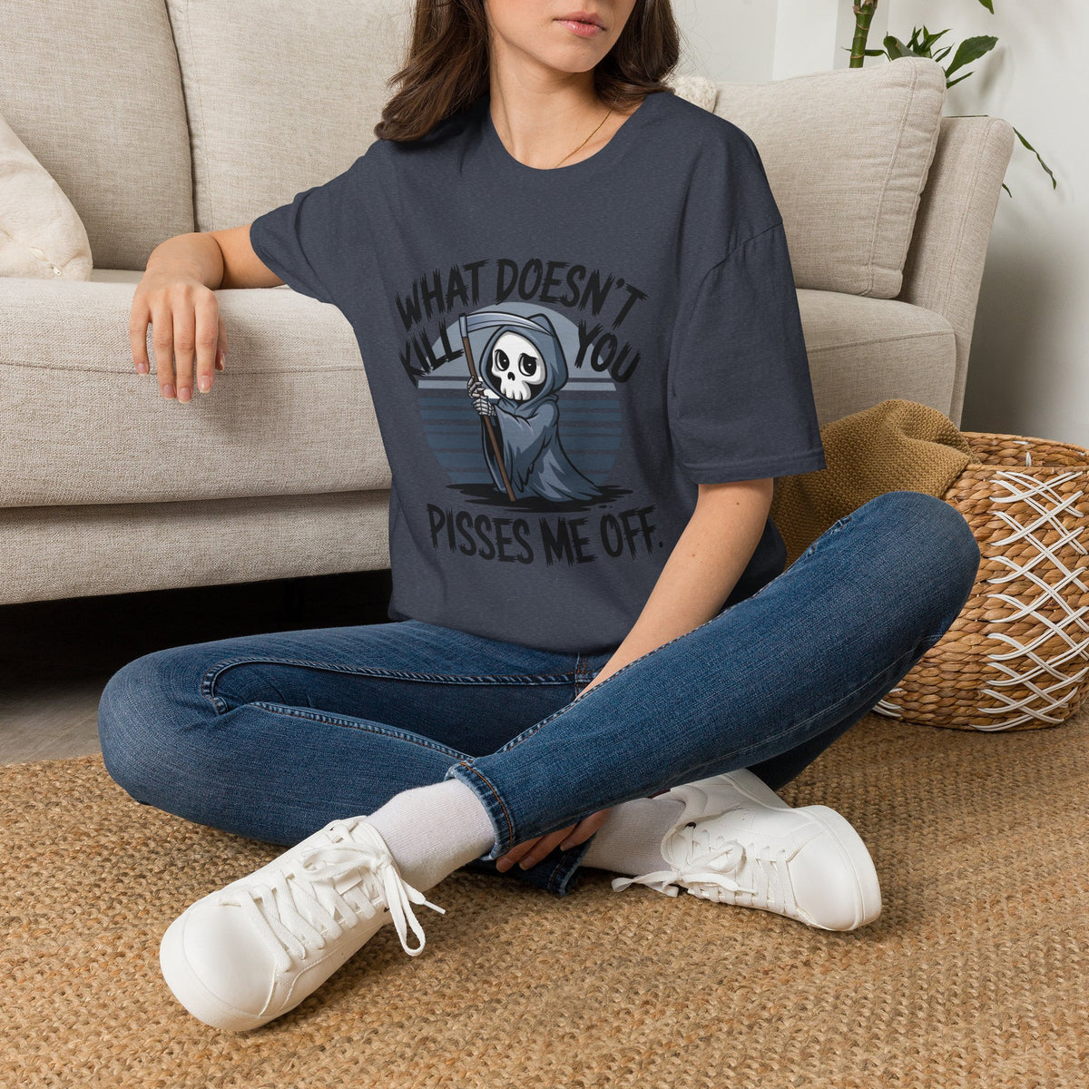 T-Shirt — "What Doesn't Kill You Pisses Me Off" Grim Reaper Graphic Tee
