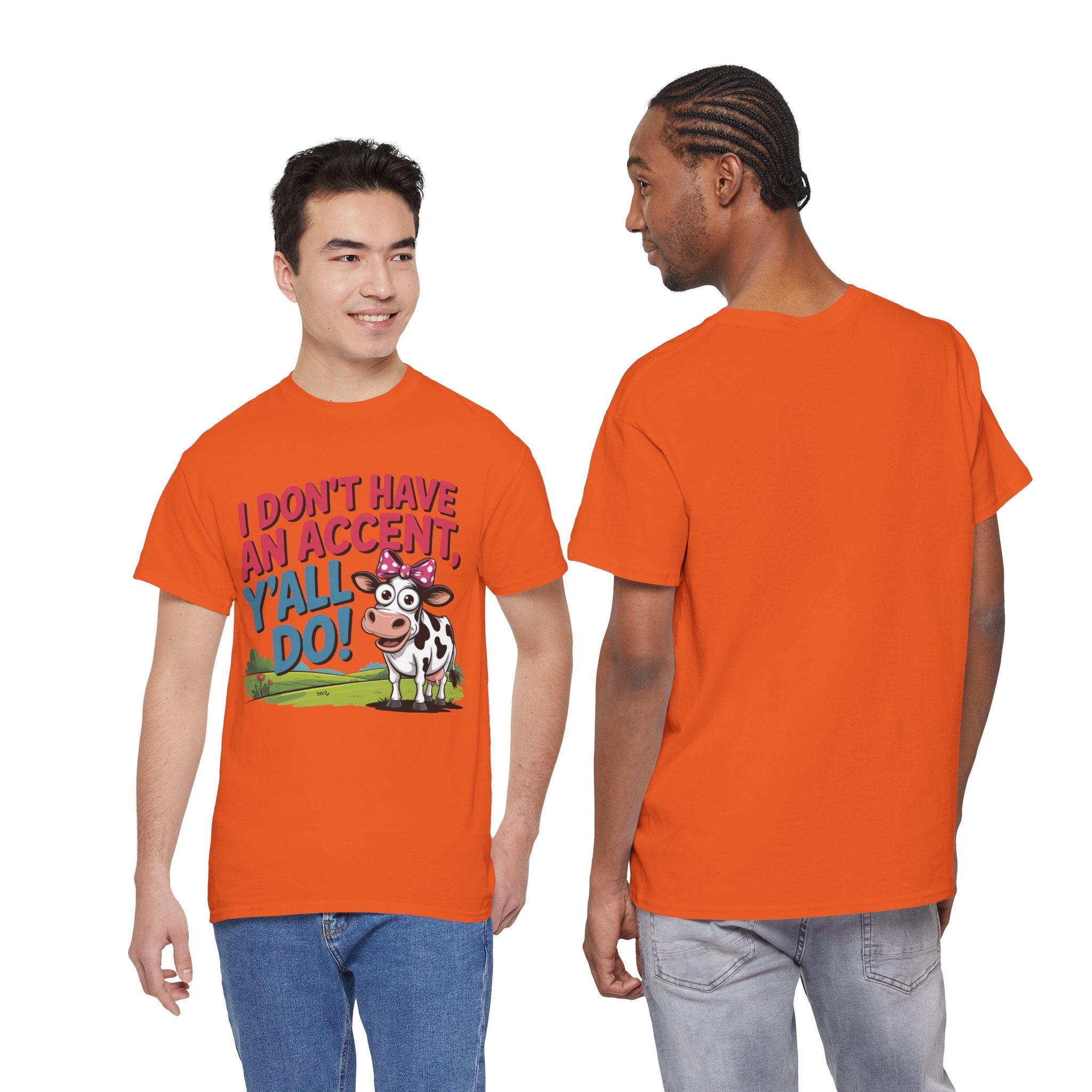 Cow Graphic Tee — "I Don't Have An Accent, Y'all Do!" Funny Southern Farmer Shirt