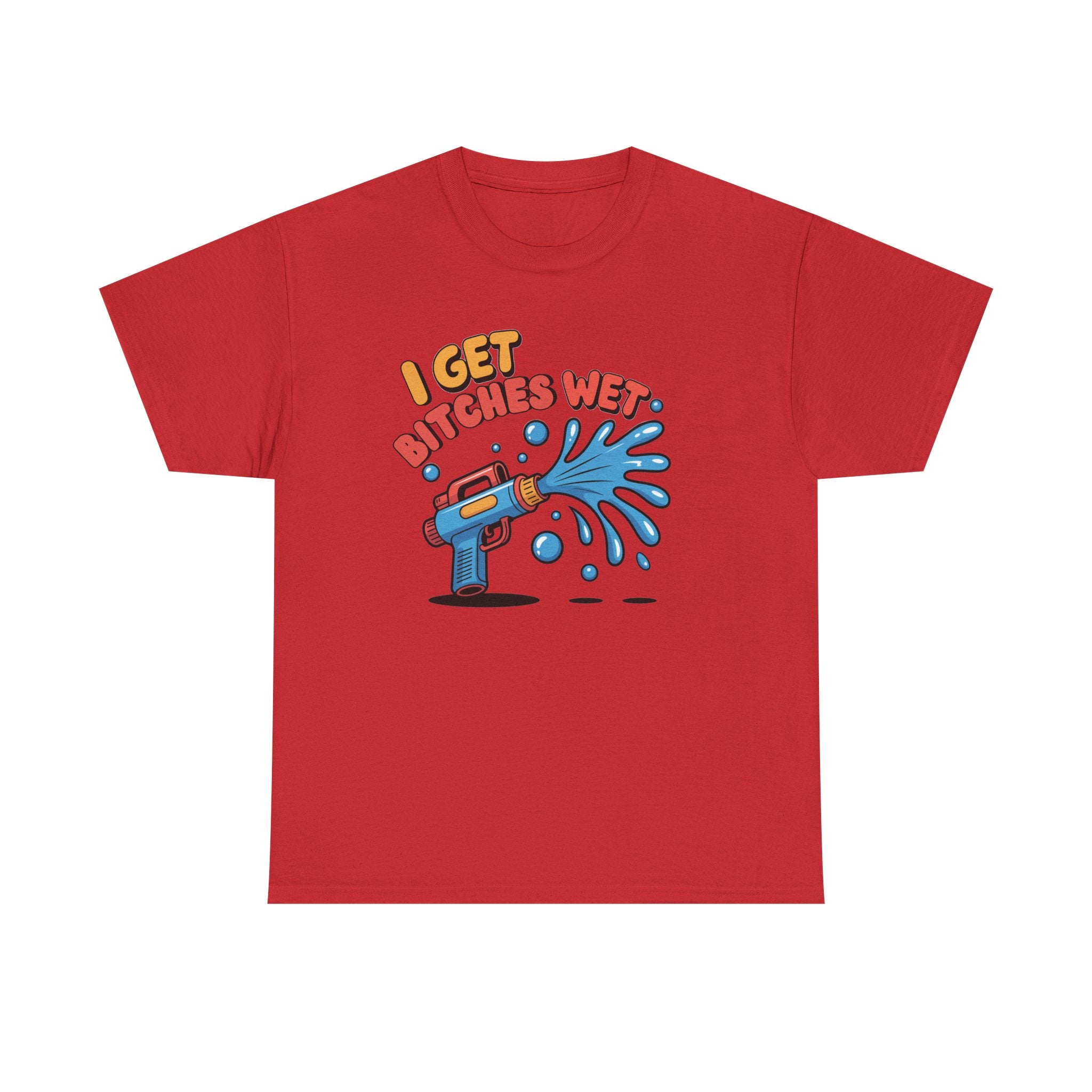 Water Gun Tee Adult Humor — "I Get Bitches Wet" Graphic Summer T-Shirt