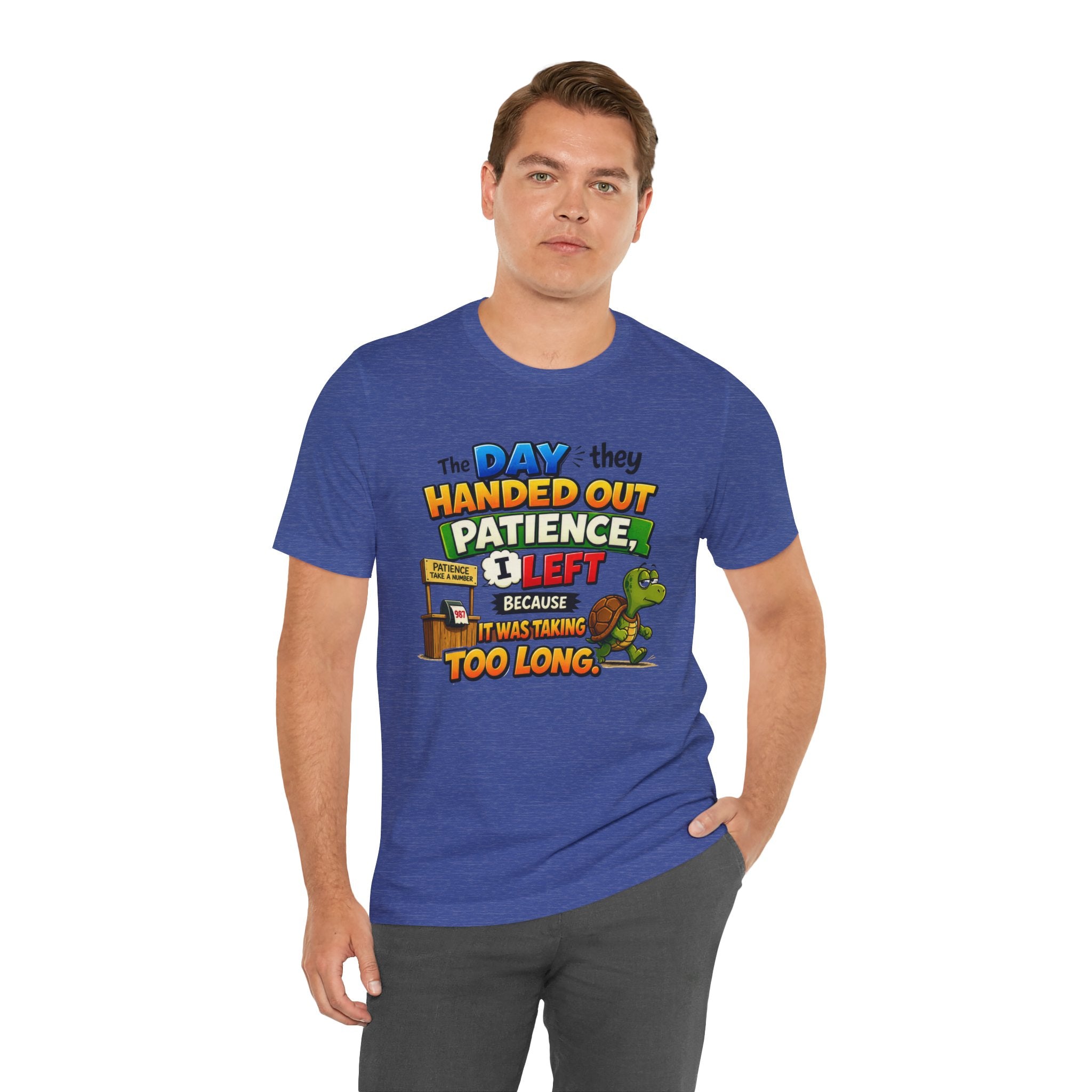 T-Shirt — "The Day They Handed Out Patience I Left" Funny Turtle Humor Tee