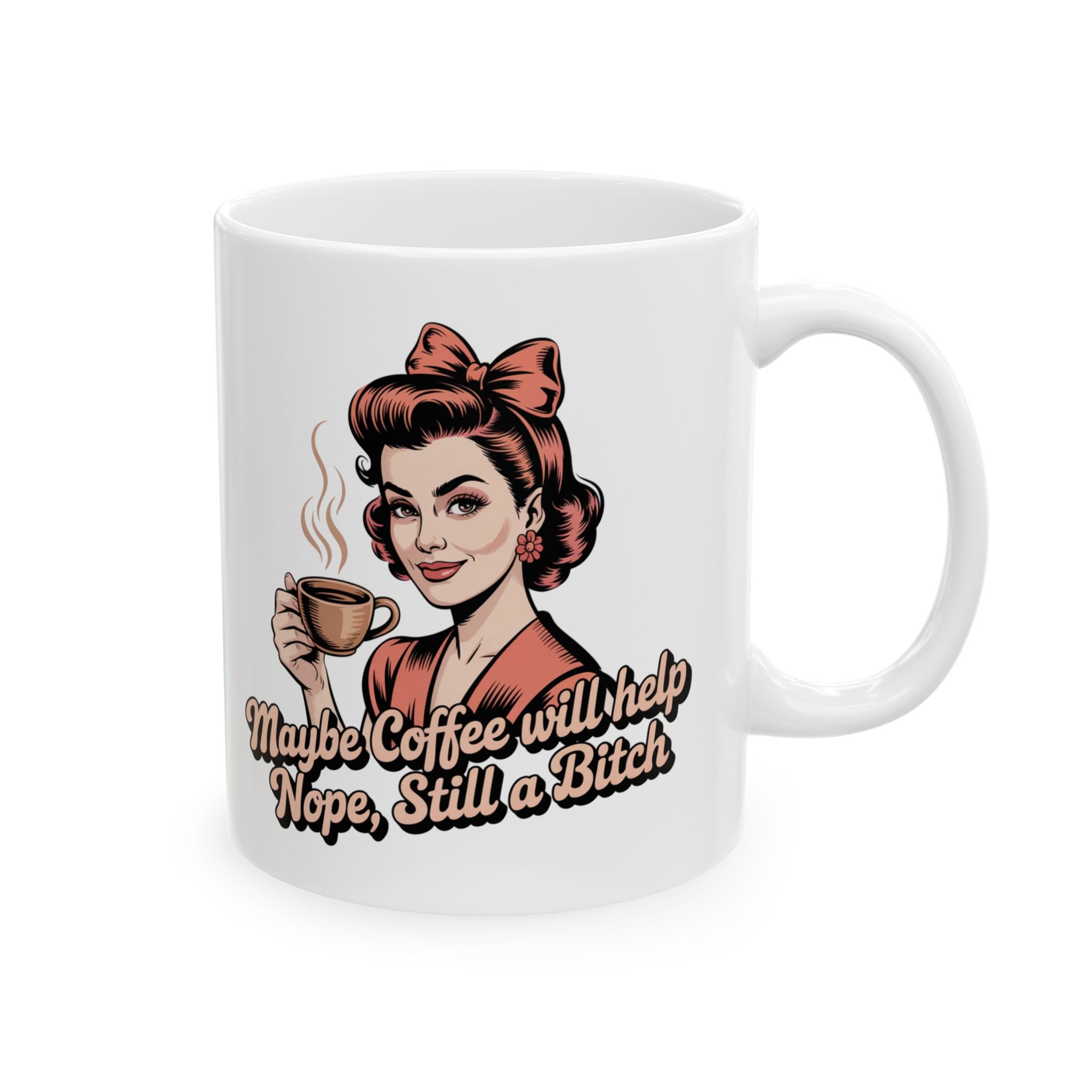 Funny Retro Coffee Mug - "Maybe Coffee Will Help"