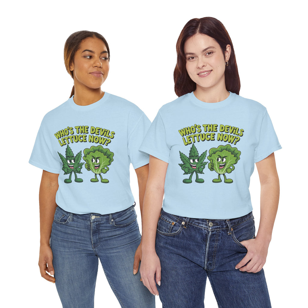 Funny Weed Humor Graphic T-Shirt — Who's the Devil's Lettuce Now Gift Tee for Men Women