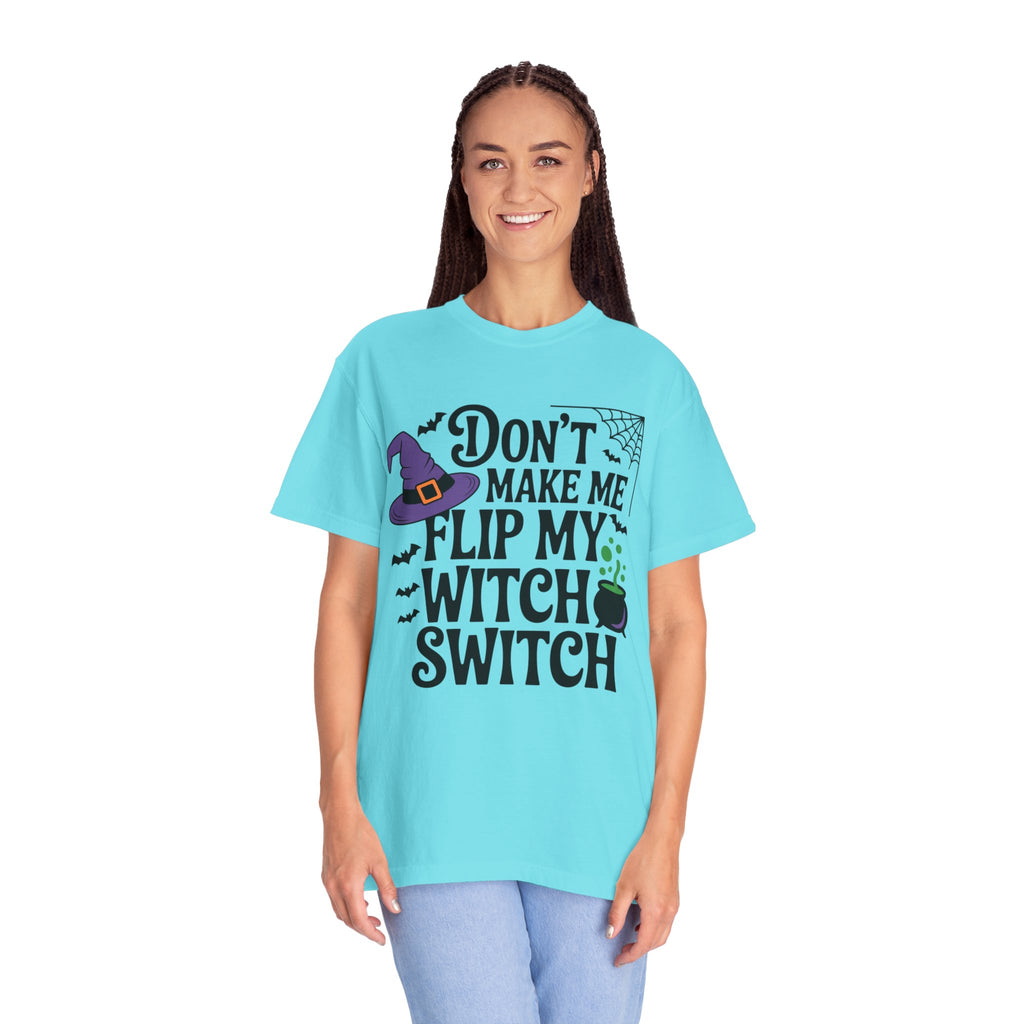 Halloween T-Shirt: "Don't Make Me Flip My Witch Switch" Graphic Tee