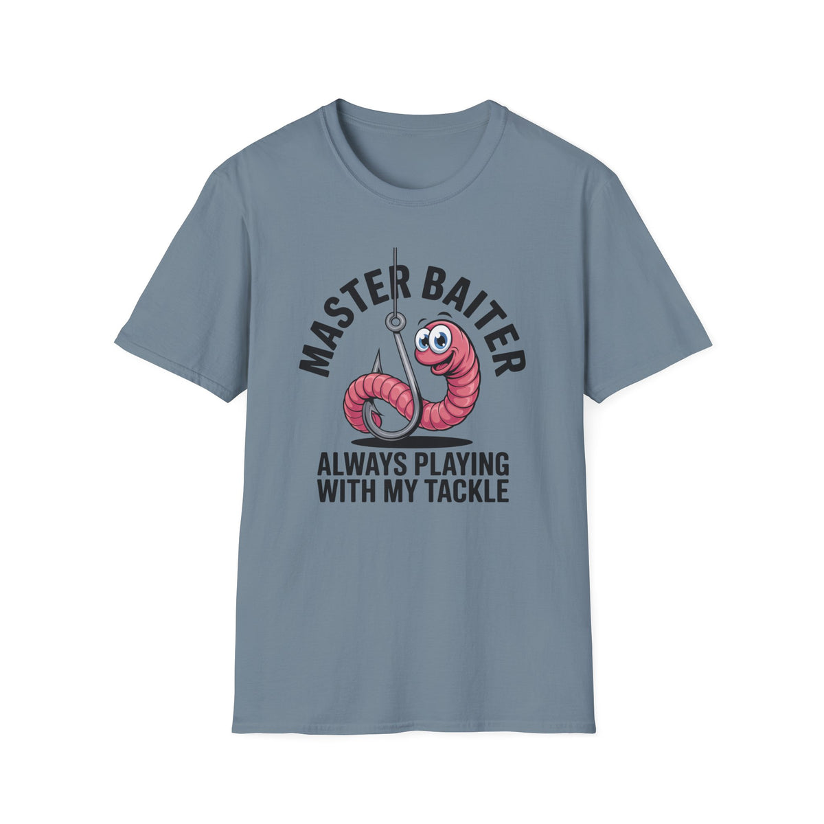 Master Baiter Fishing T-Shirt — Funny Worm Hook Tee ("Always Playing With My Tackle")