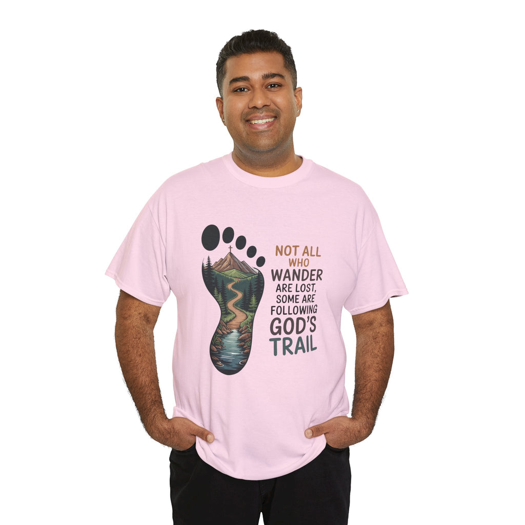God's Trail Footprint T-Shirt — Christian Hiking Tee ("Not All Who Wander...")