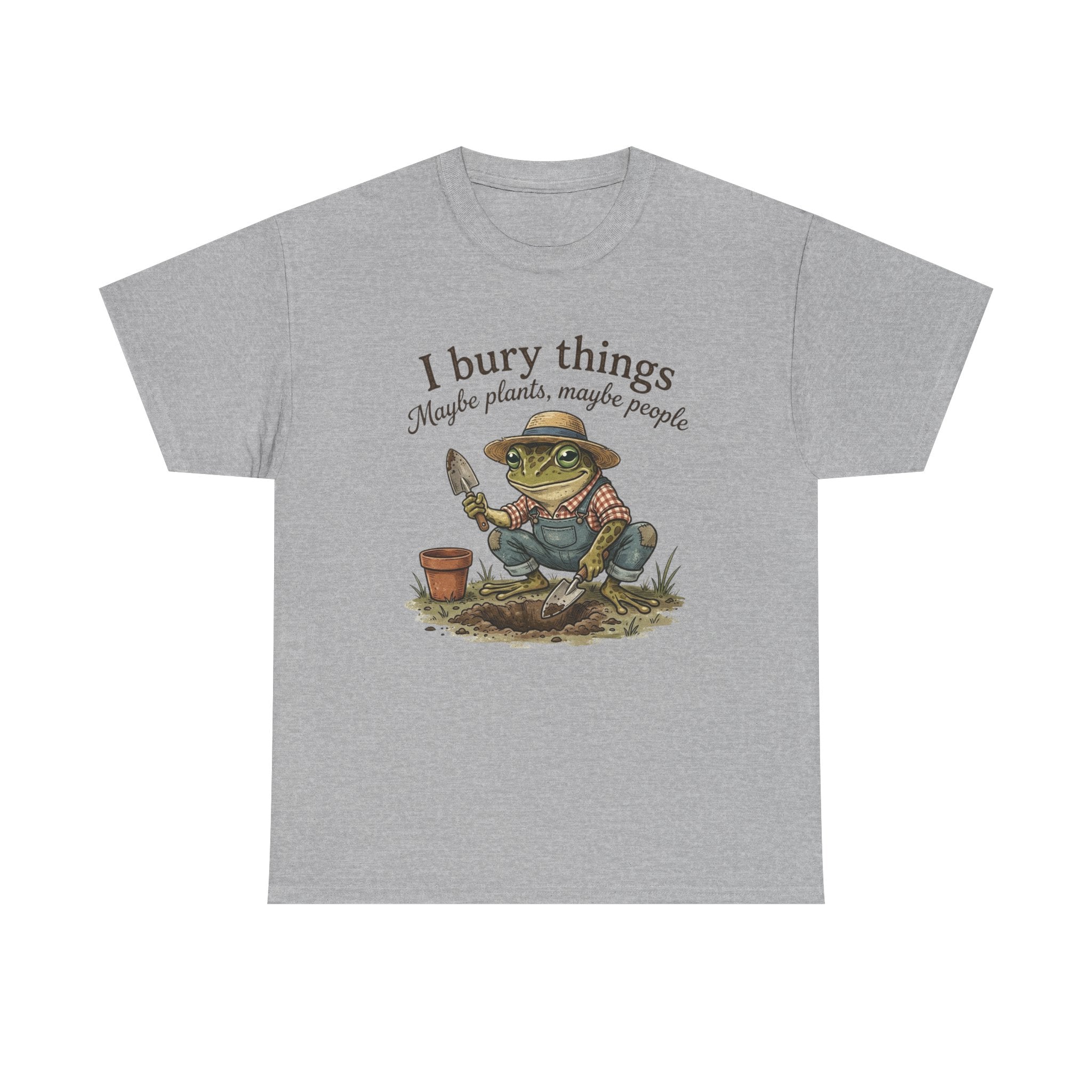 Funny Gardening T-Shirt — I Bury Things Dark Humor Gift Tee for Gardeners