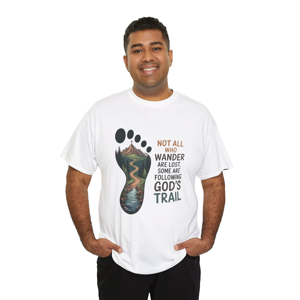 God's Trail Footprint T-Shirt — Christian Hiking Tee ("Not All Who Wander...")