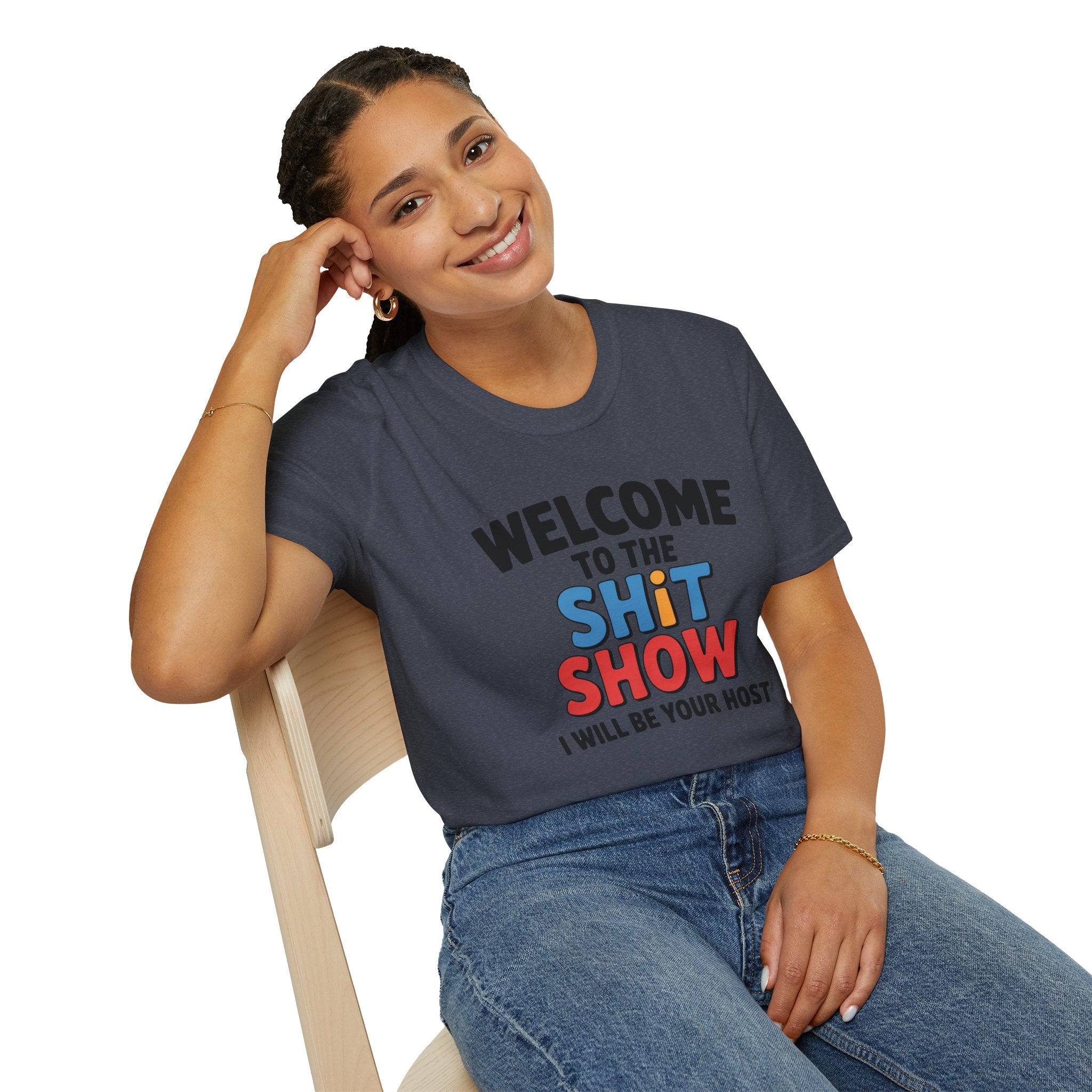 Welcome to the Shitshow T-Shirt — Funny Graphic Tee, I’ll Be Your Host