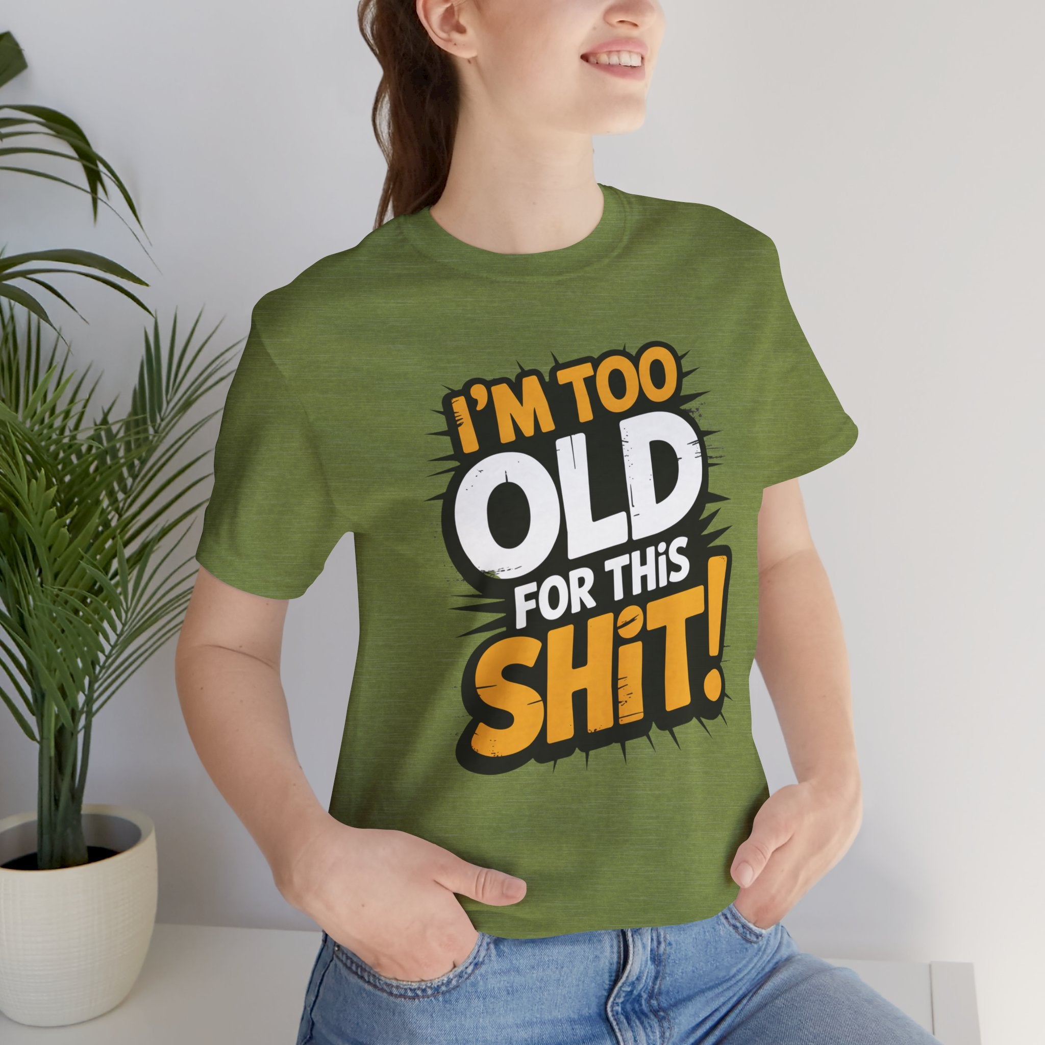 Too Old For This Shit Tee — Funny Retro Comic Graphic T-Shirt, Sarcastic Birthday & Retirement Gift