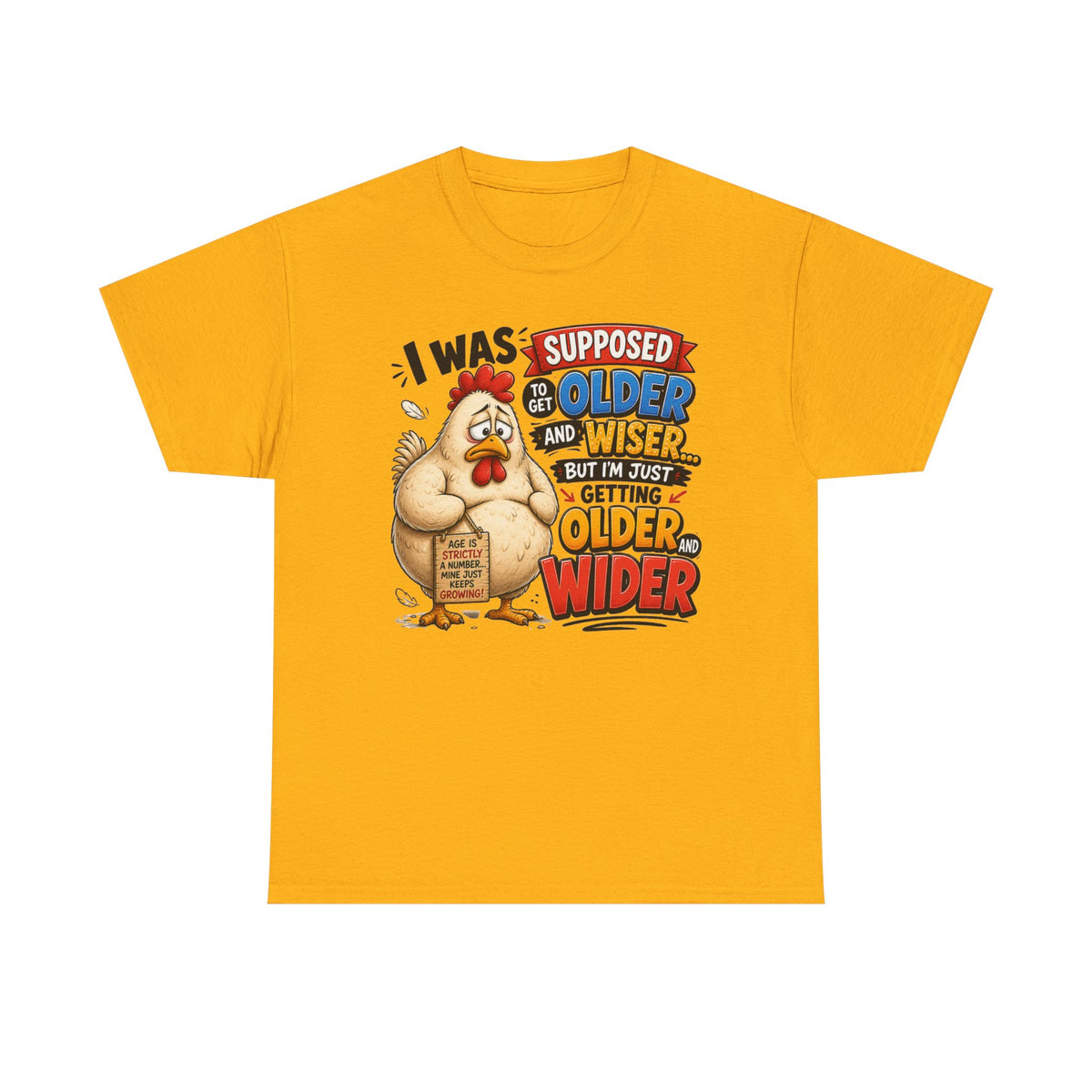 Birthday Chicken Tee — “I Was Supposed To Get Older And Wiser” Funny 50th Birthday Shirt