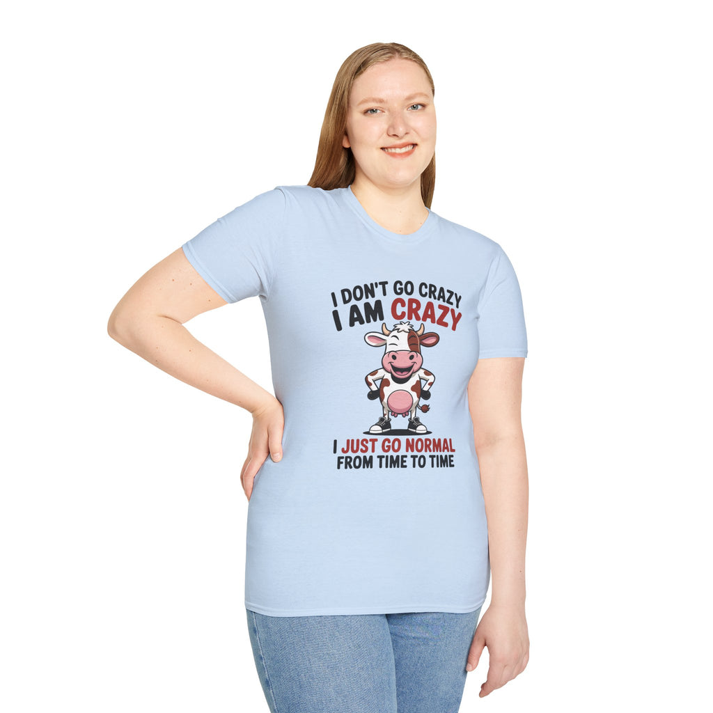 I Don't Go Crazy I Am Crazy Cow T-Shirt — Funny Cow Graphic Tee