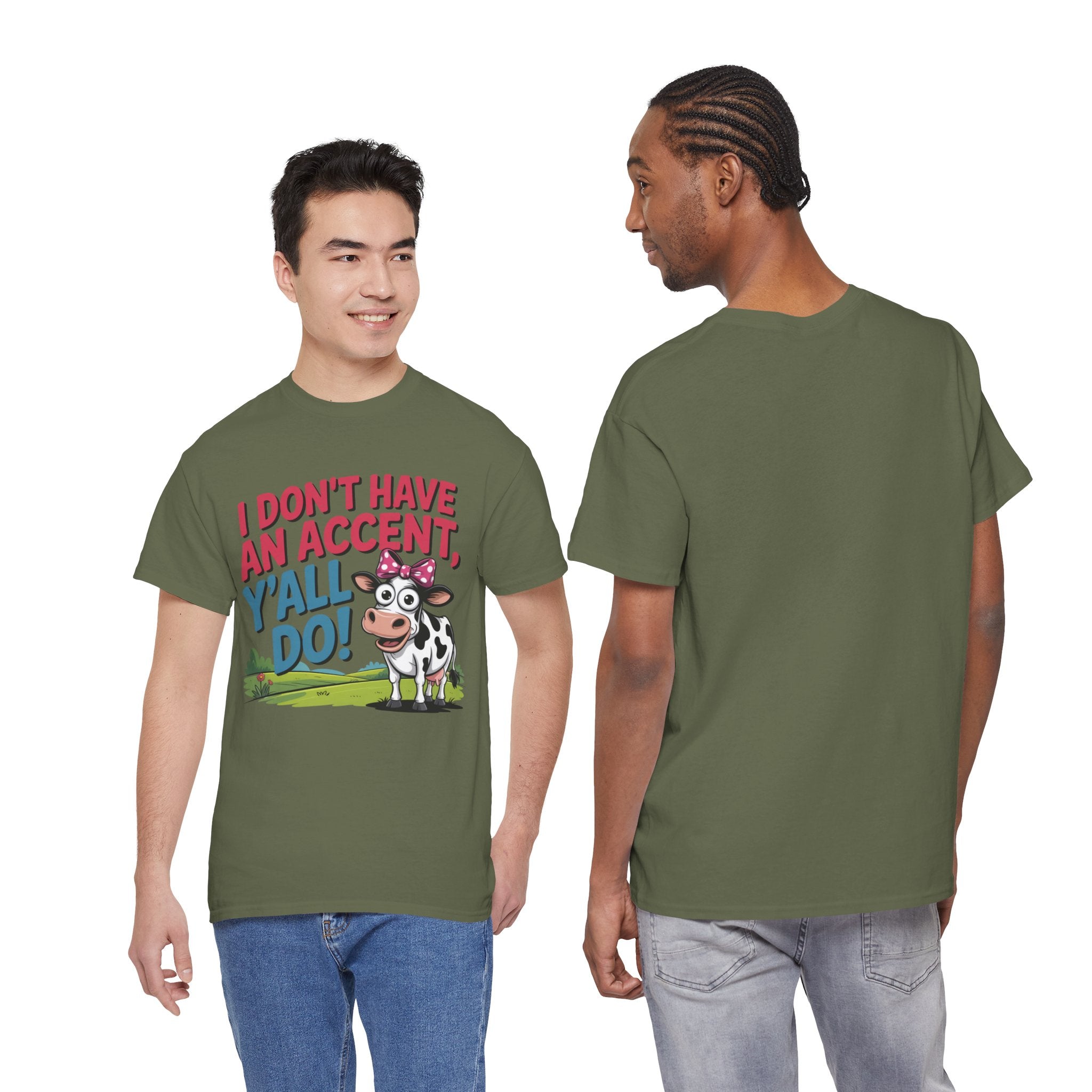 Cow Graphic Tee — "I Don't Have An Accent, Y'all Do!" Funny Southern Farmer Shirt
