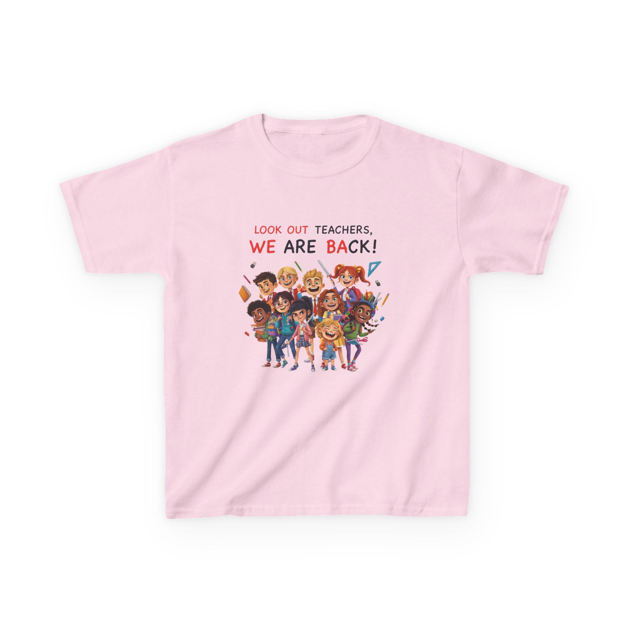 Kids T‑Shirt — "Look Out Teachers, We Are Back!" Back-to-School Graphic Tee