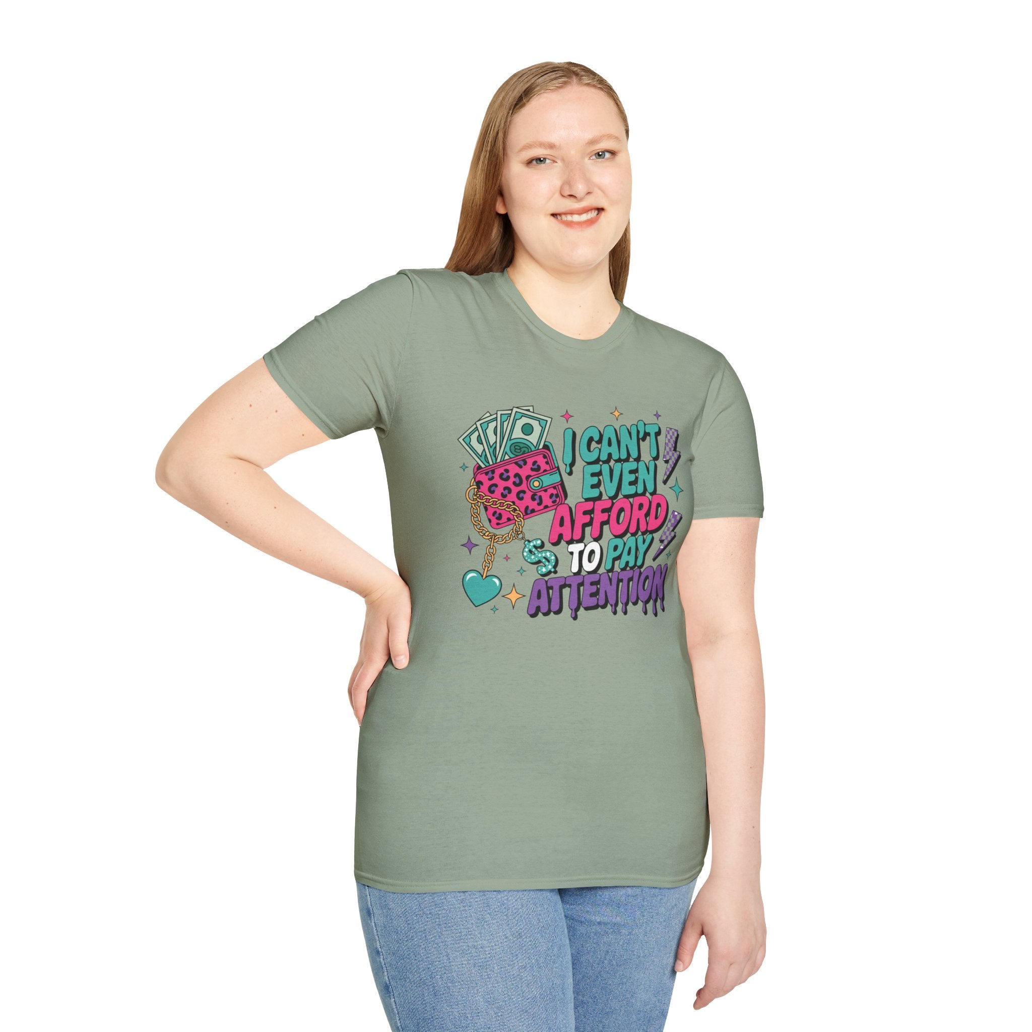 I Can't Even Afford to Pay Attention T-Shirt — Funny Retro Money Graphic Tee