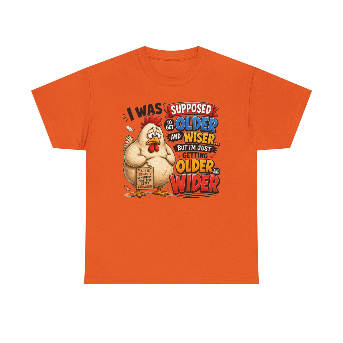 Birthday Chicken Tee — “I Was Supposed To Get Older And Wiser” Funny 50th Birthday Shirt