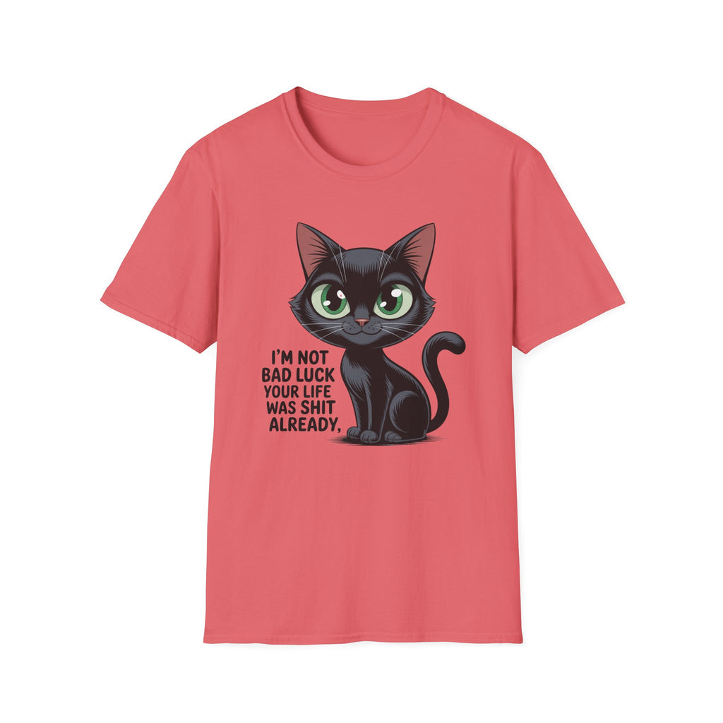 Funny Black Cat T-Shirt — I'm Not Bad Luck Dark Humor Gift Tee for Cat Lovers