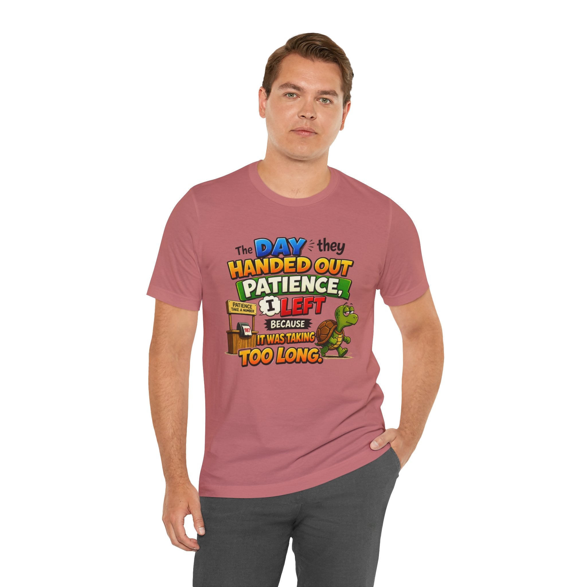 T-Shirt — "The Day They Handed Out Patience I Left" Funny Turtle Humor Tee