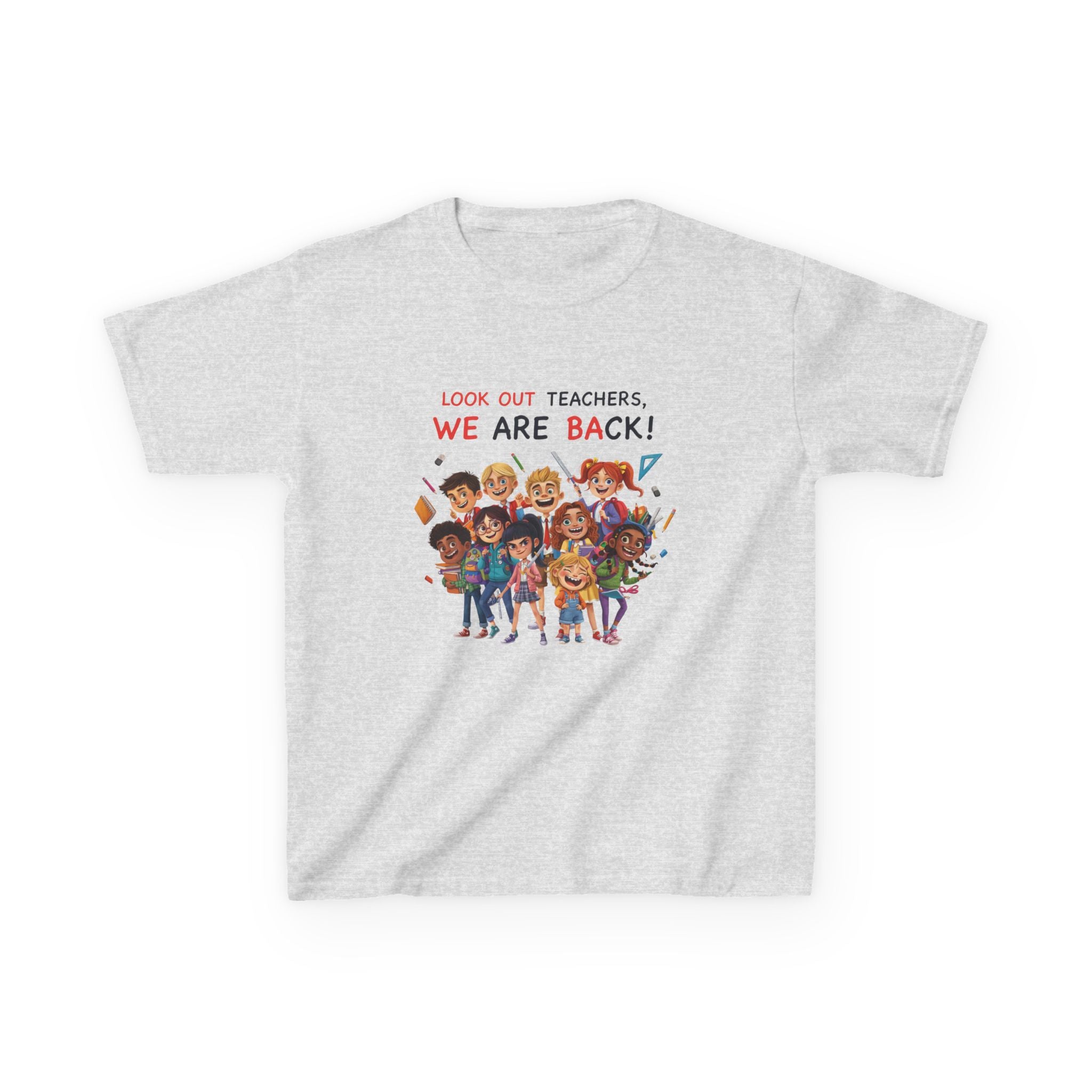Kids T‑Shirt — "Look Out Teachers, We Are Back!" Back-to-School Graphic Tee