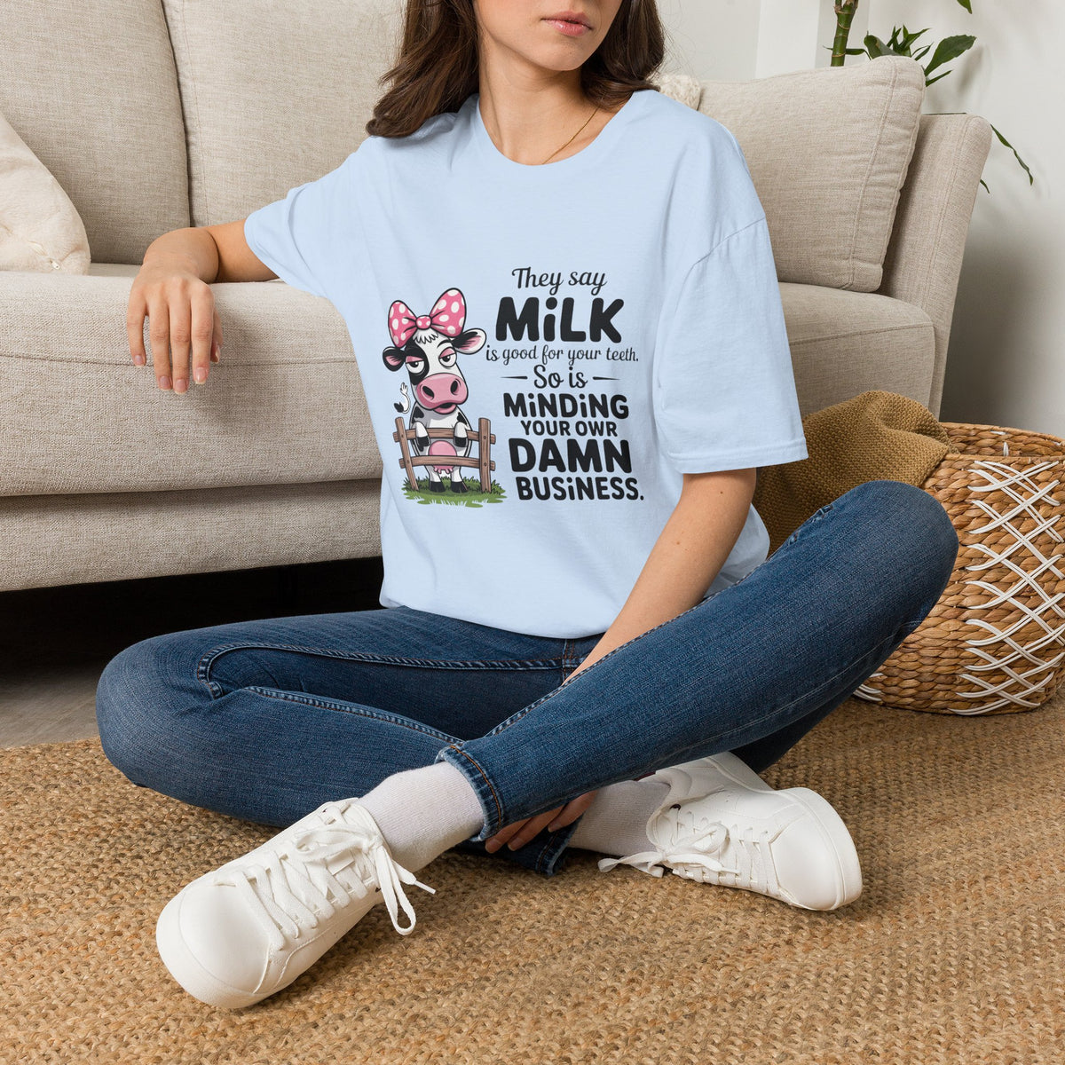 They Say Milk Is Good For Your Teeth - Funny Cow T-Shirt