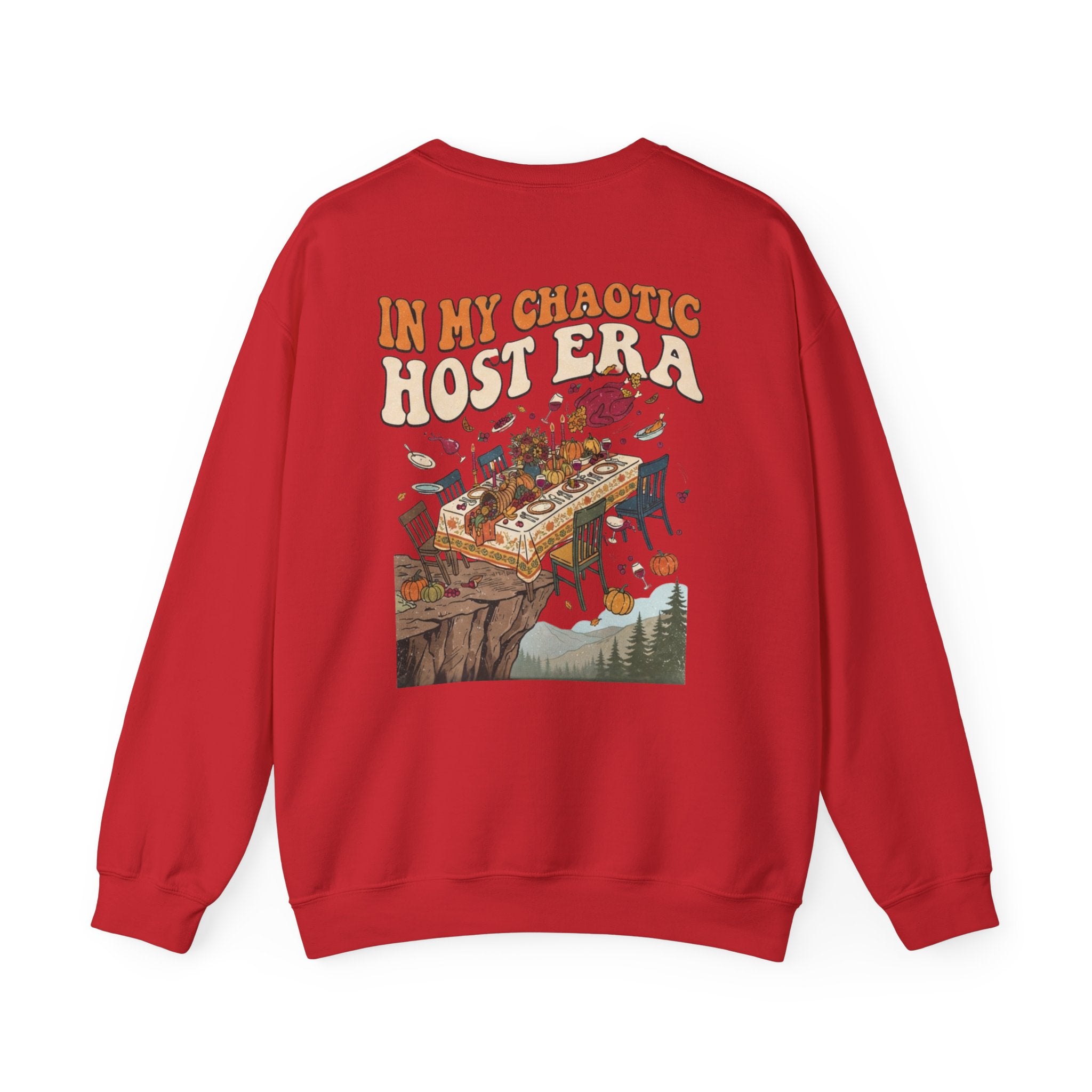 Funny Thanksgiving Crewneck Sweatshirt — My Table Seats 6 My Anxiety Seats 12 Chaotic Host Gift Pullover