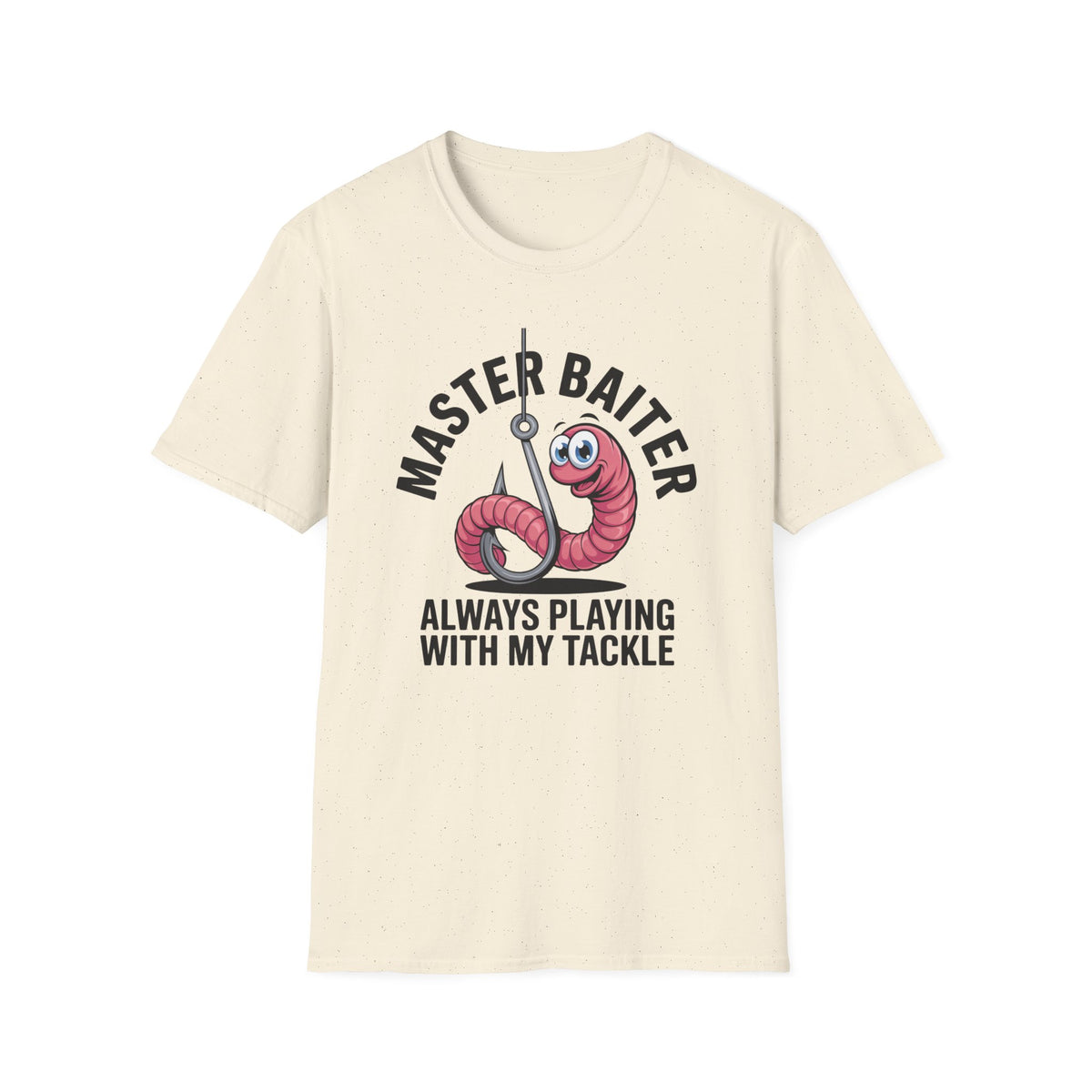 Master Baiter Fishing T-Shirt — Funny Worm Hook Tee ("Always Playing With My Tackle")