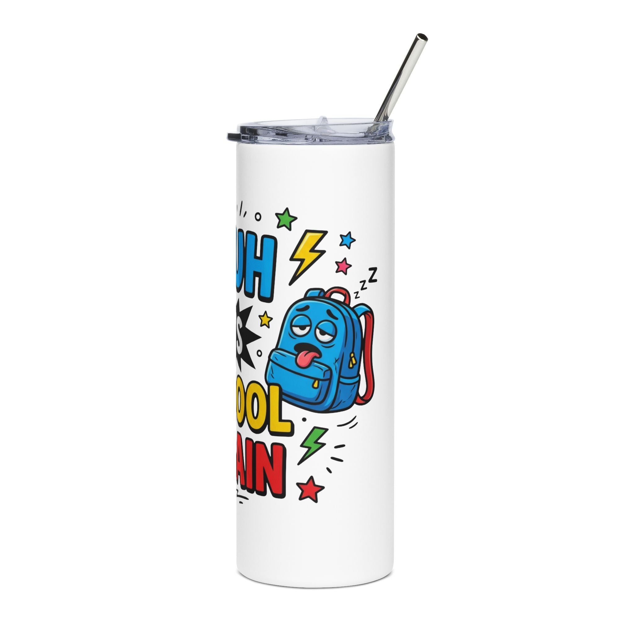A white insulated tumbler with a clear lid and metal straw, featuring a colorful cartoon graphic of a blue backpack, stars, lightning bolts, and the text 'WHEN SCHOOL IS CANCELLED'.