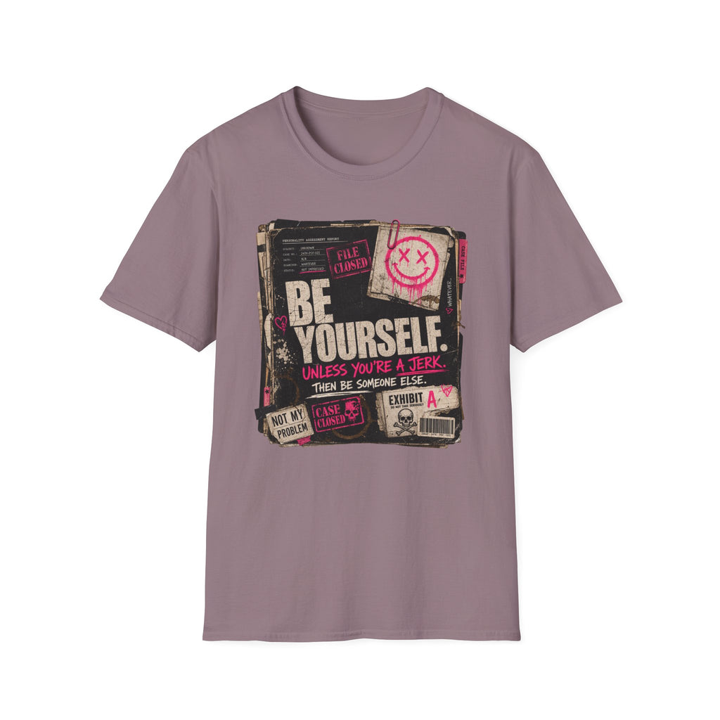 T‑Shirt — 'Be Yourself' Vintage Grunge Graphic Tee (Be Yourself, Unless You’re a Jerk)