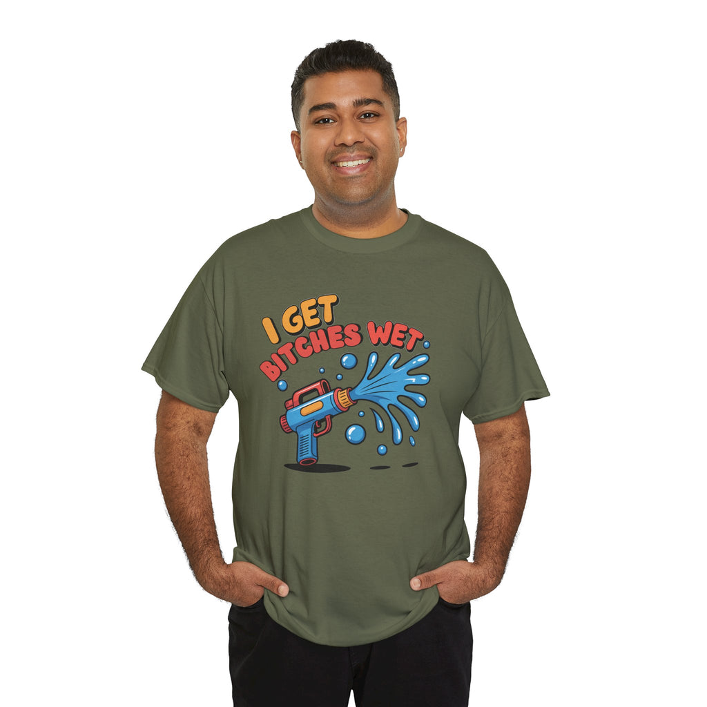 Water Gun Tee Adult Humor — "I Get Bitches Wet" Graphic Summer T-Shirt