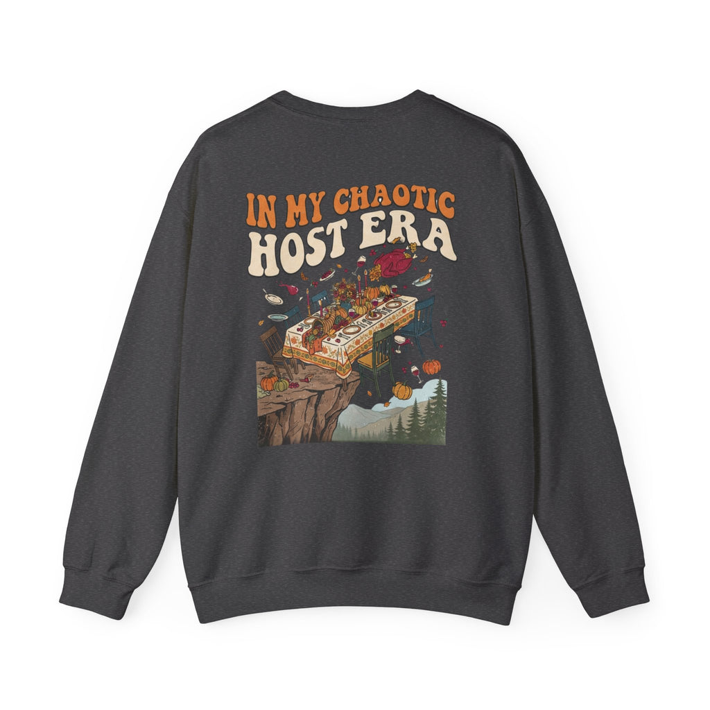 Funny Thanksgiving Crewneck Sweatshirt — My Table Seats 6 My Anxiety Seats 12 Chaotic Host Gift Pullover