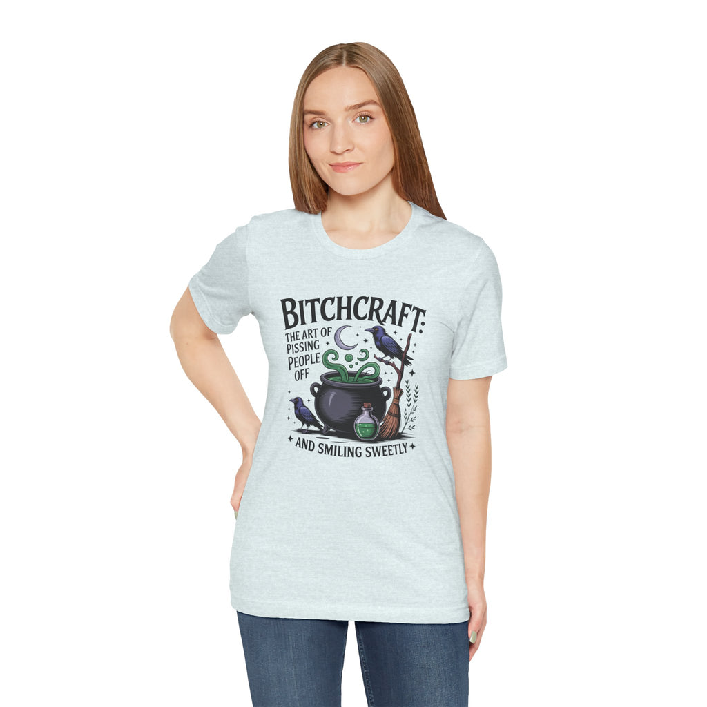 Bitchcraft Tee — "The Art of Pissing People Off and Smiling Sweetly" Witchy Graphic T‑Shirt