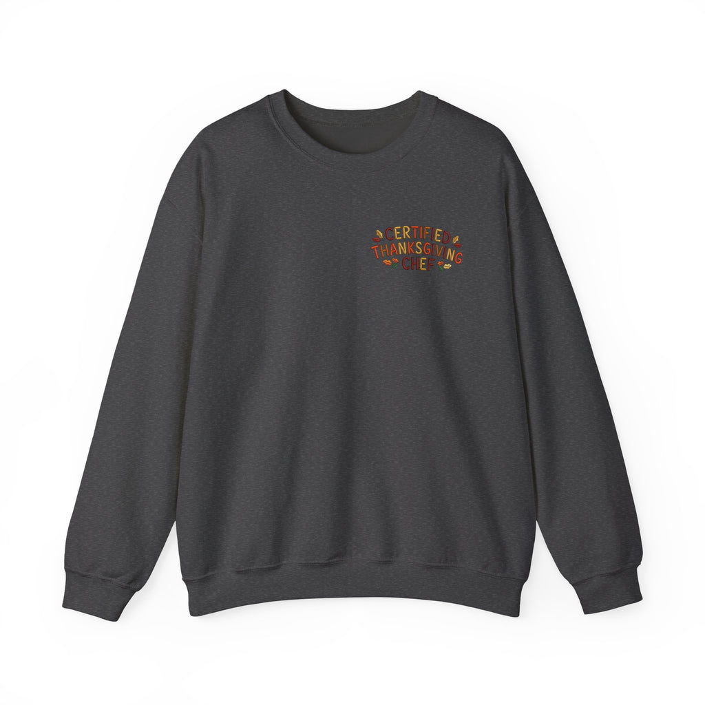 Funny Thanksgiving Crewneck Sweatshirt — Certified Thanksgiving Chef Rustic Holiday Gift Pullover