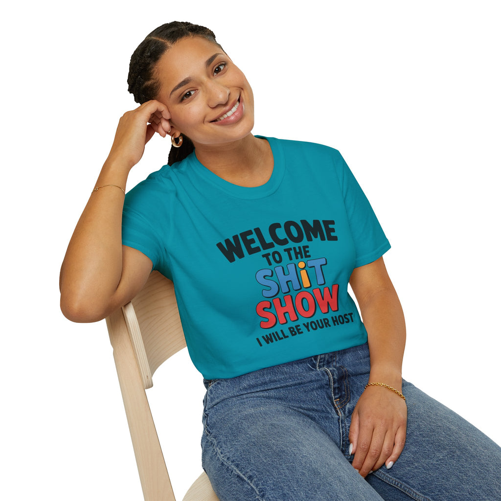 Welcome to the Shitshow T-Shirt — Funny Graphic Tee, I’ll Be Your Host
