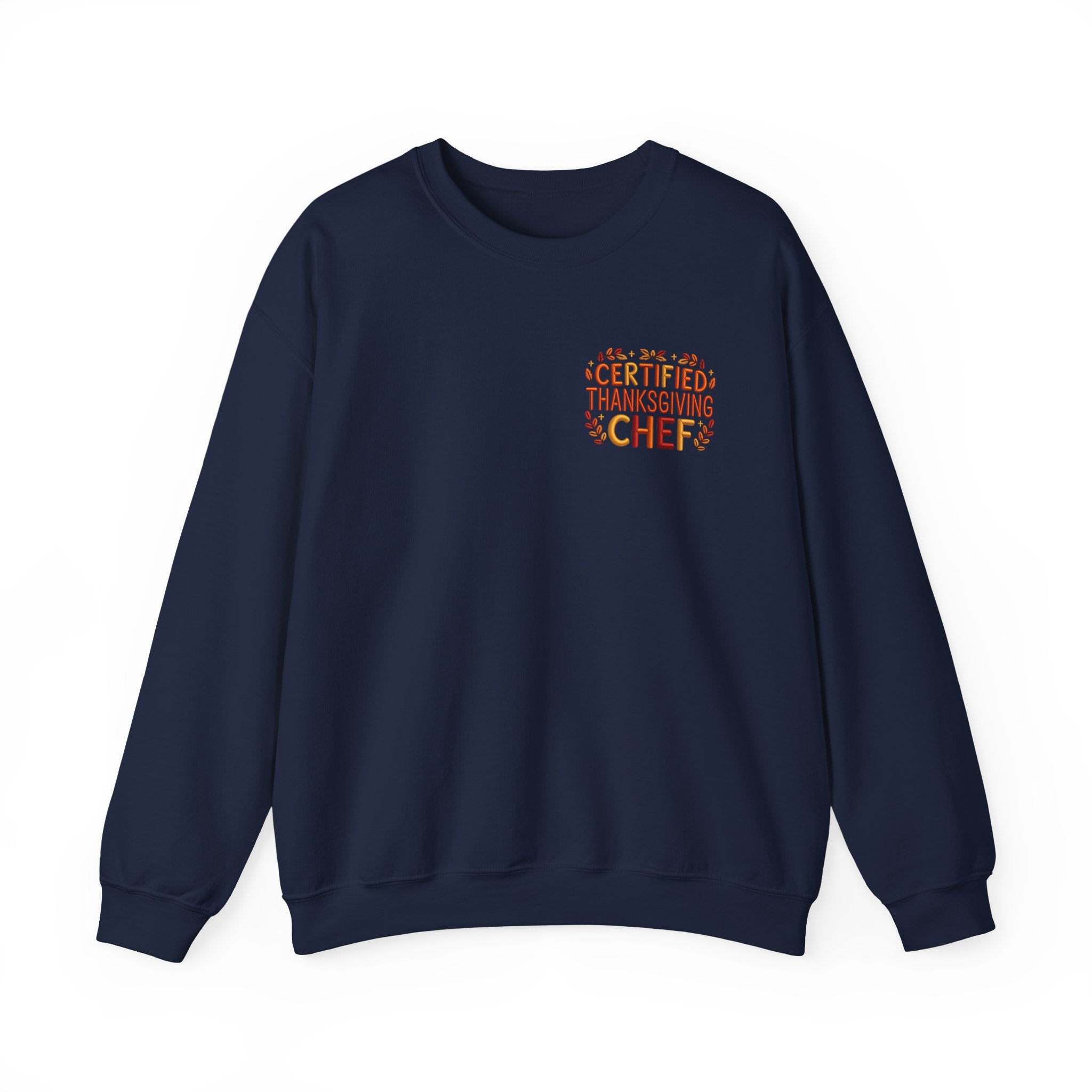 Funny Thanksgiving Chef Crewneck Sweatshirt — Certified Thanksgiving Chef Kitchen Disaster Humor Gift Pullover