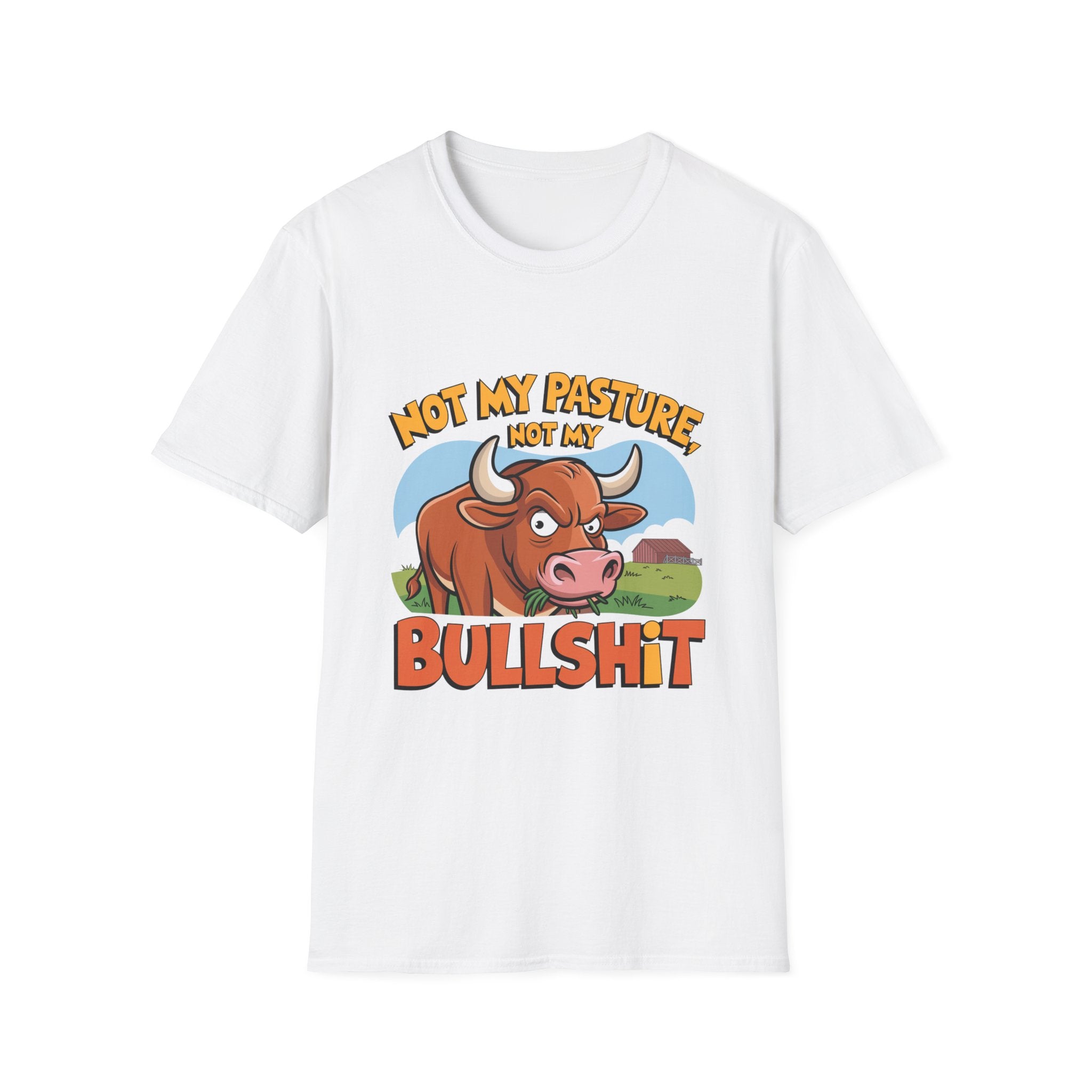 Not My Pasture Not My Bullshit T-Shirt — Funny Cow Graphic Tee